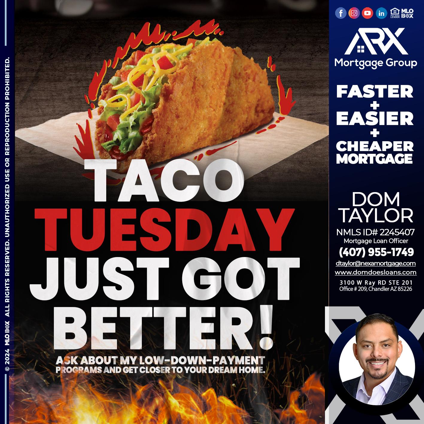 TACO TUESDAY - Dom Taylor -Mortgage Loan Officer