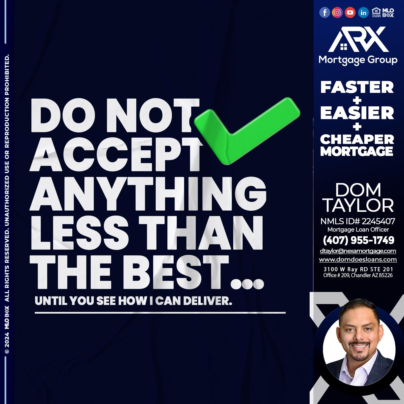 do not accept - Dom Taylor -Mortgage Loan Officer