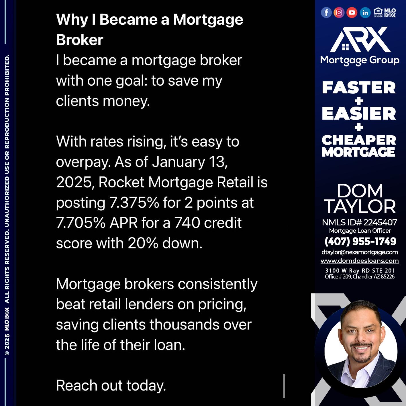 why i become - Dom Taylor -Mortgage Loan Officer