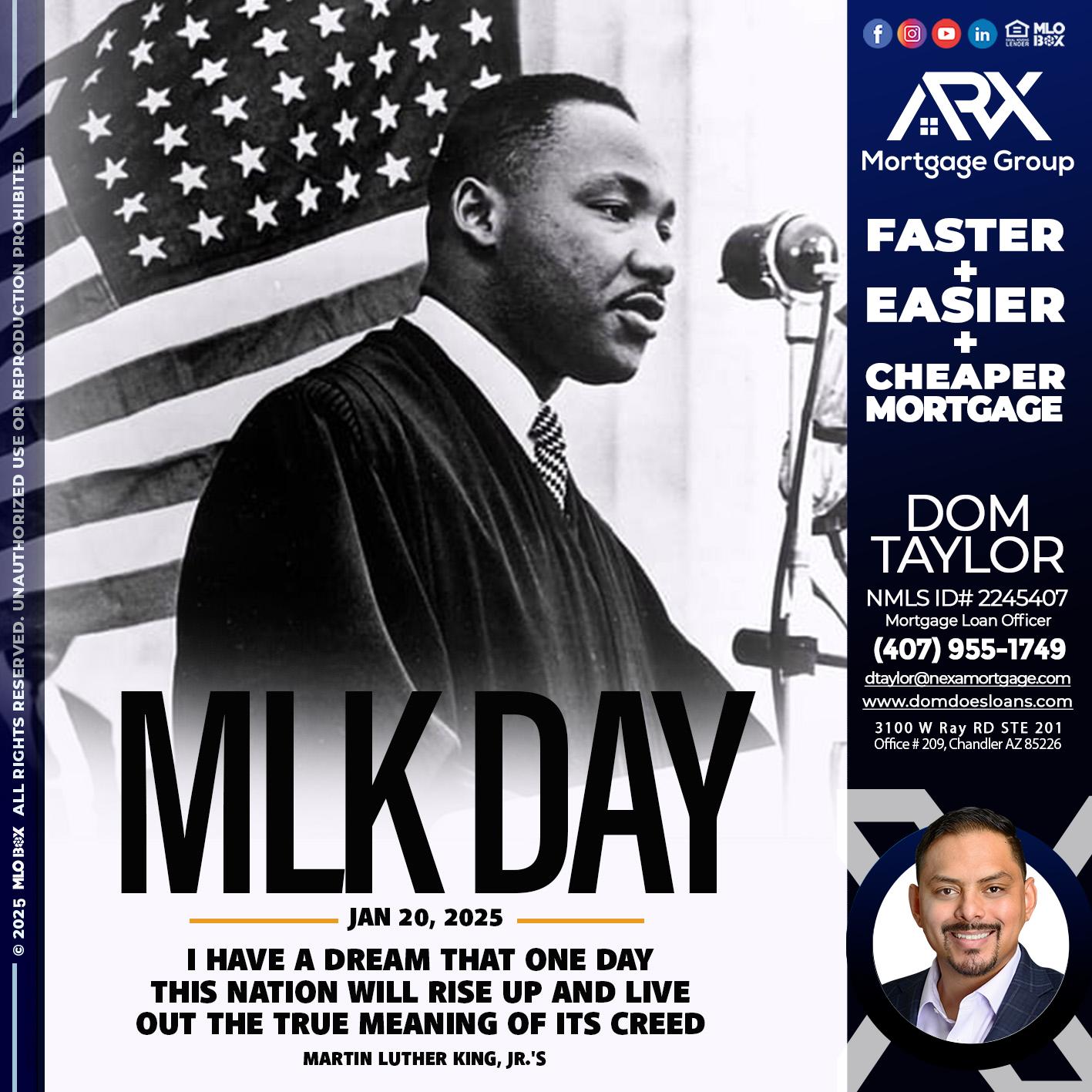 MLK DAY - Dom Taylor -Mortgage Loan Officer