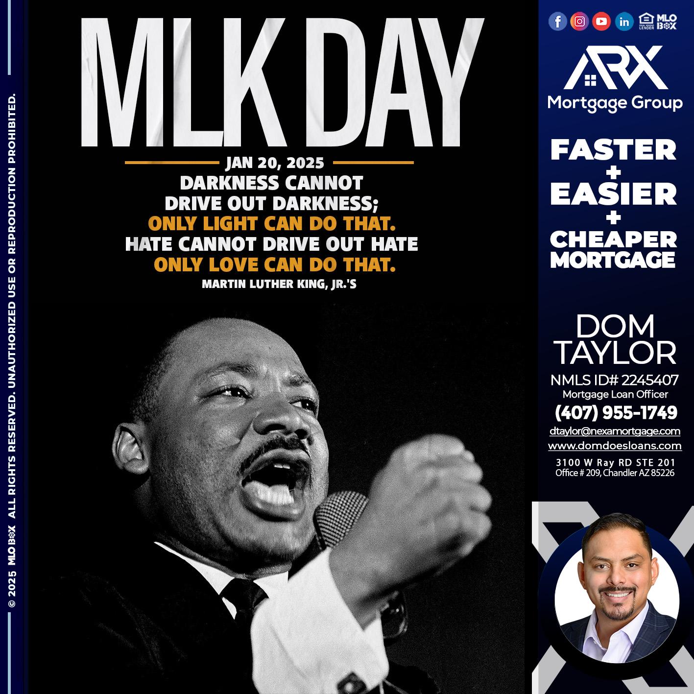 MLK DAY 2025 - Dom Taylor -Mortgage Loan Officer