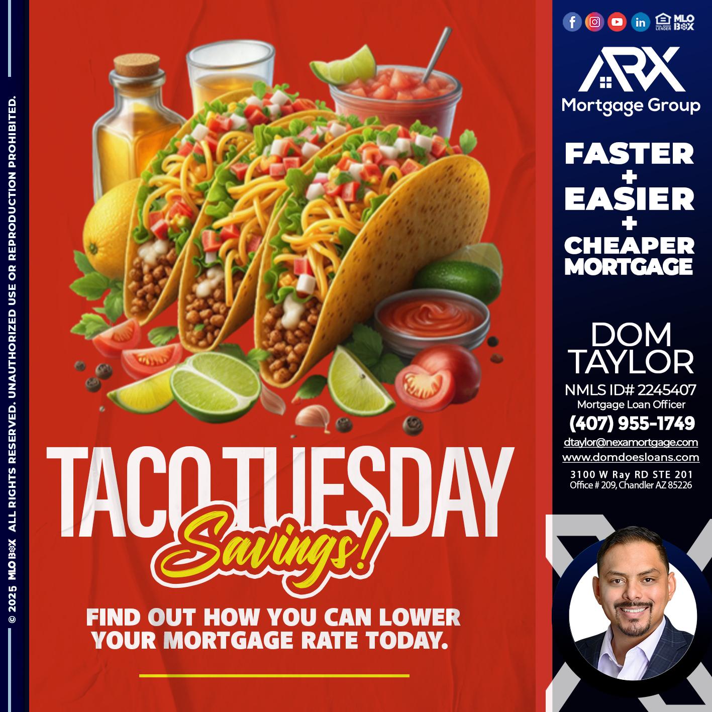 TACO TUESDAY - Dom Taylor -Mortgage Loan Officer