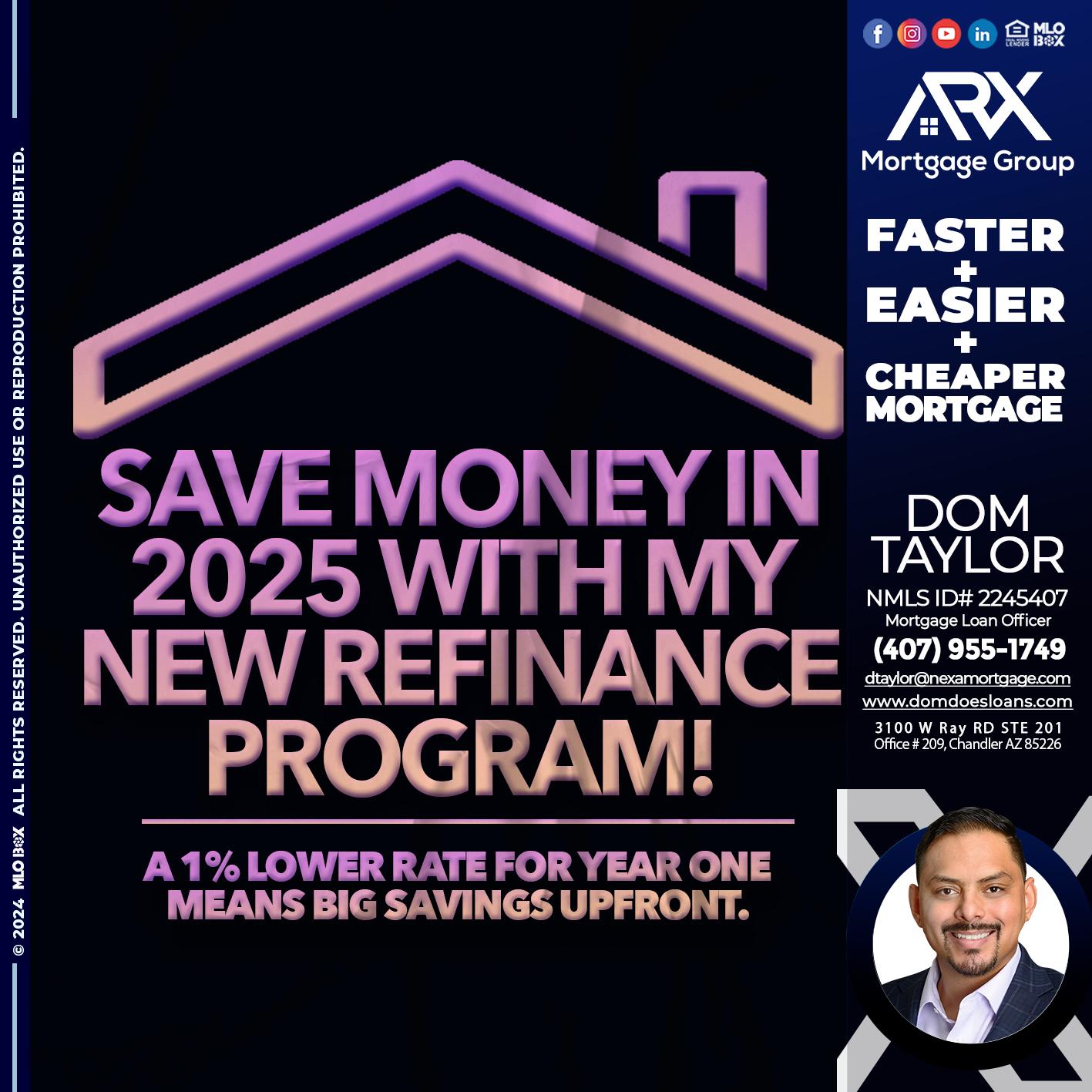 SAVE MONEY IN 2025 - Dom Taylor -Mortgage Loan Officer