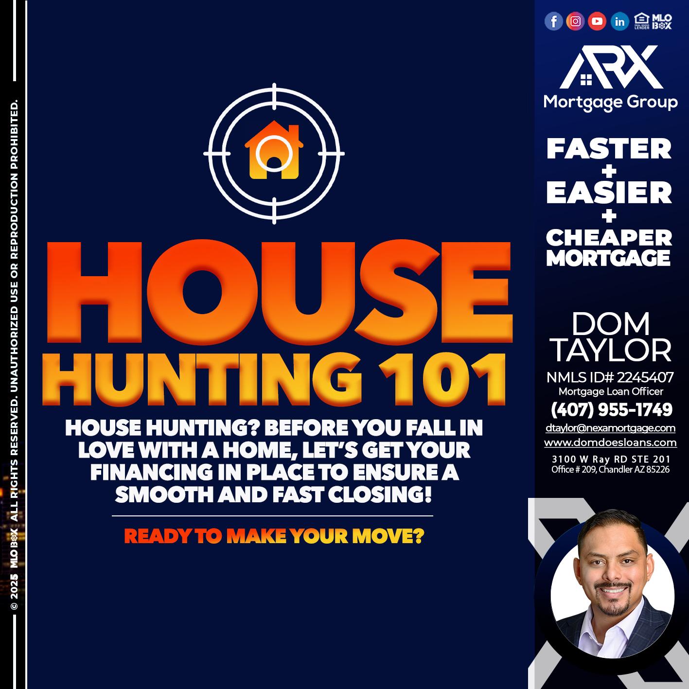 House Hunting 101 - Dom Taylor -Mortgage Loan Officer