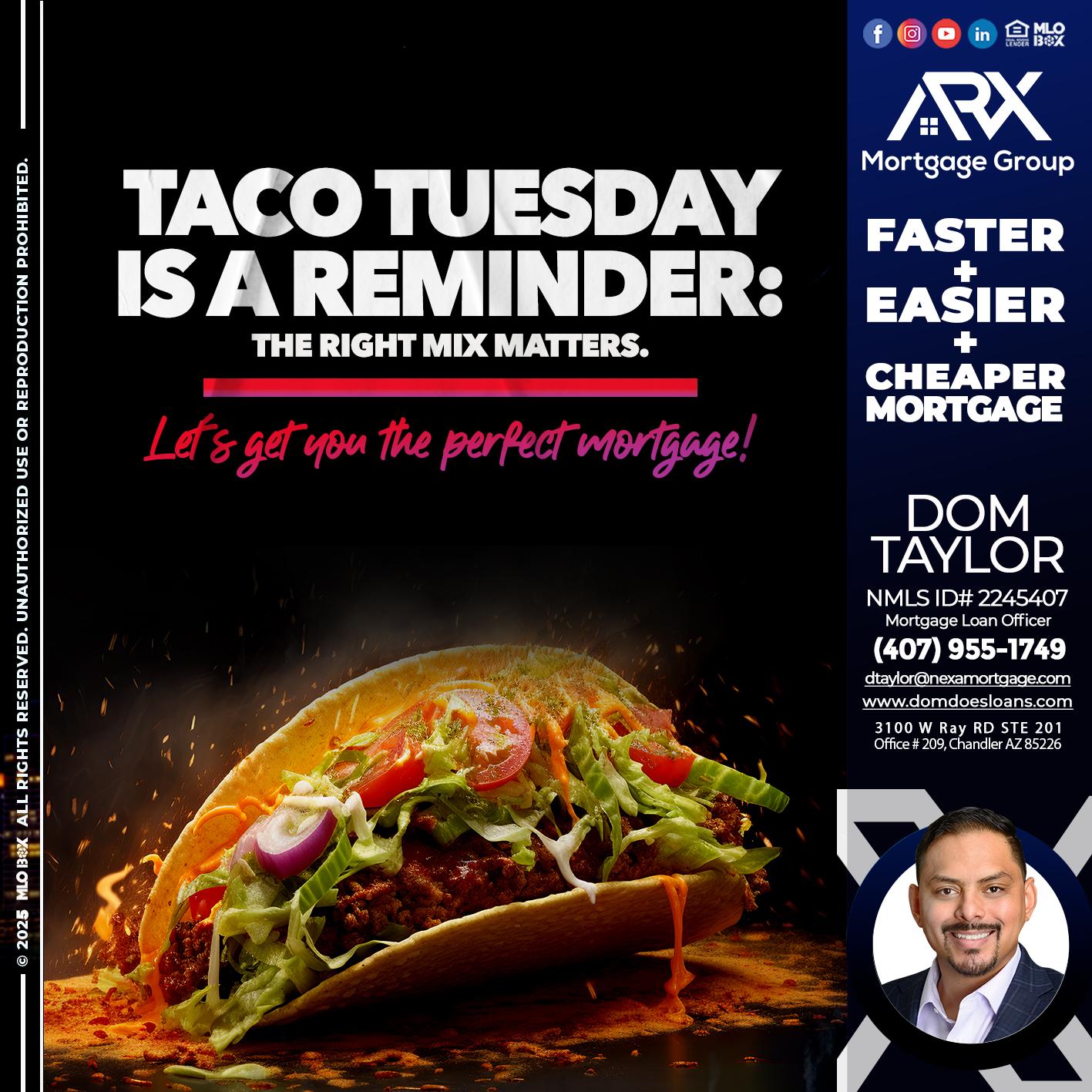 TACO TUESDAY - Dom Taylor -Mortgage Loan Officer
