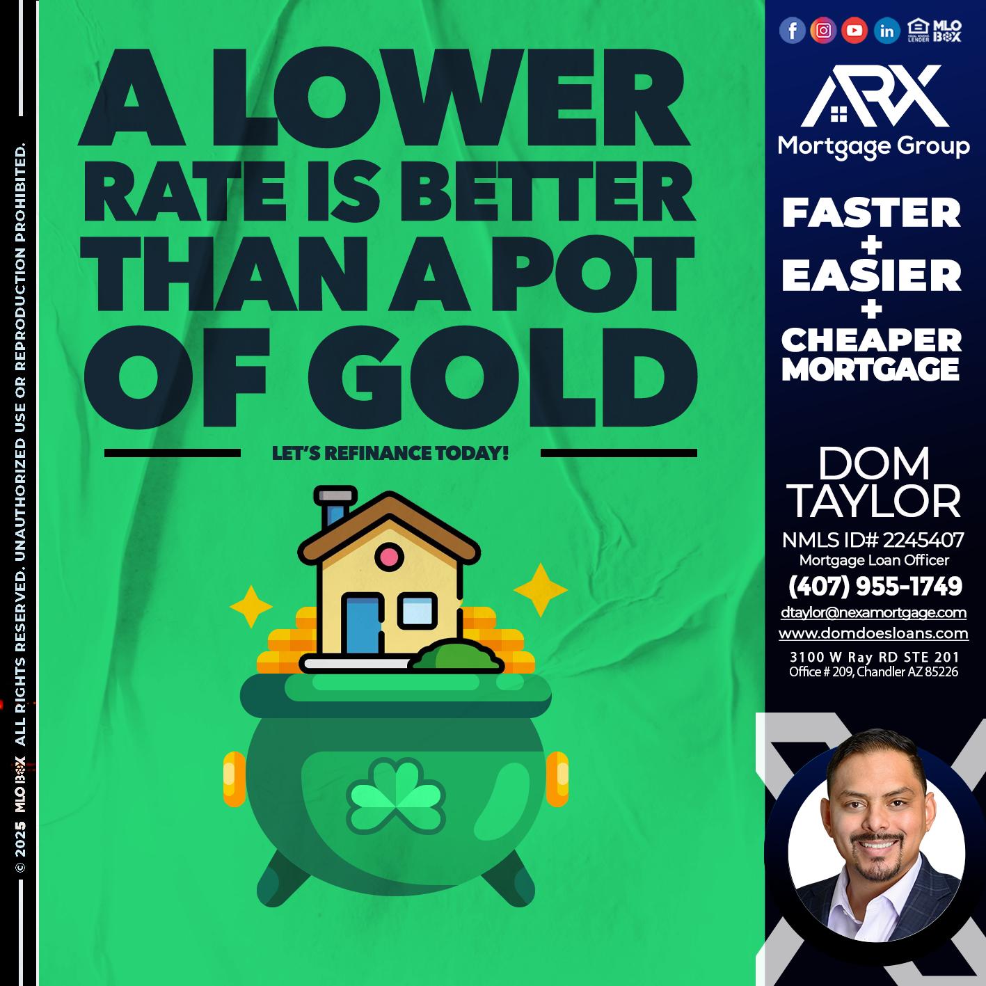 A LOWER RATE - Dom Taylor -Mortgage Loan Officer
