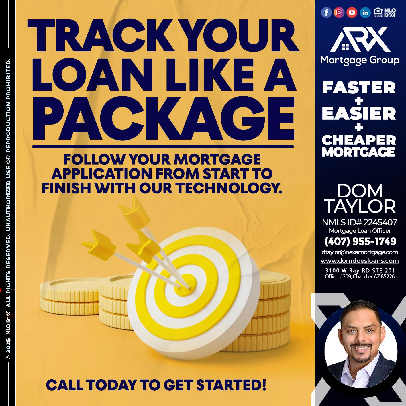 TRACK YOU LOAN - Dom Taylor -Mortgage Loan Officer
