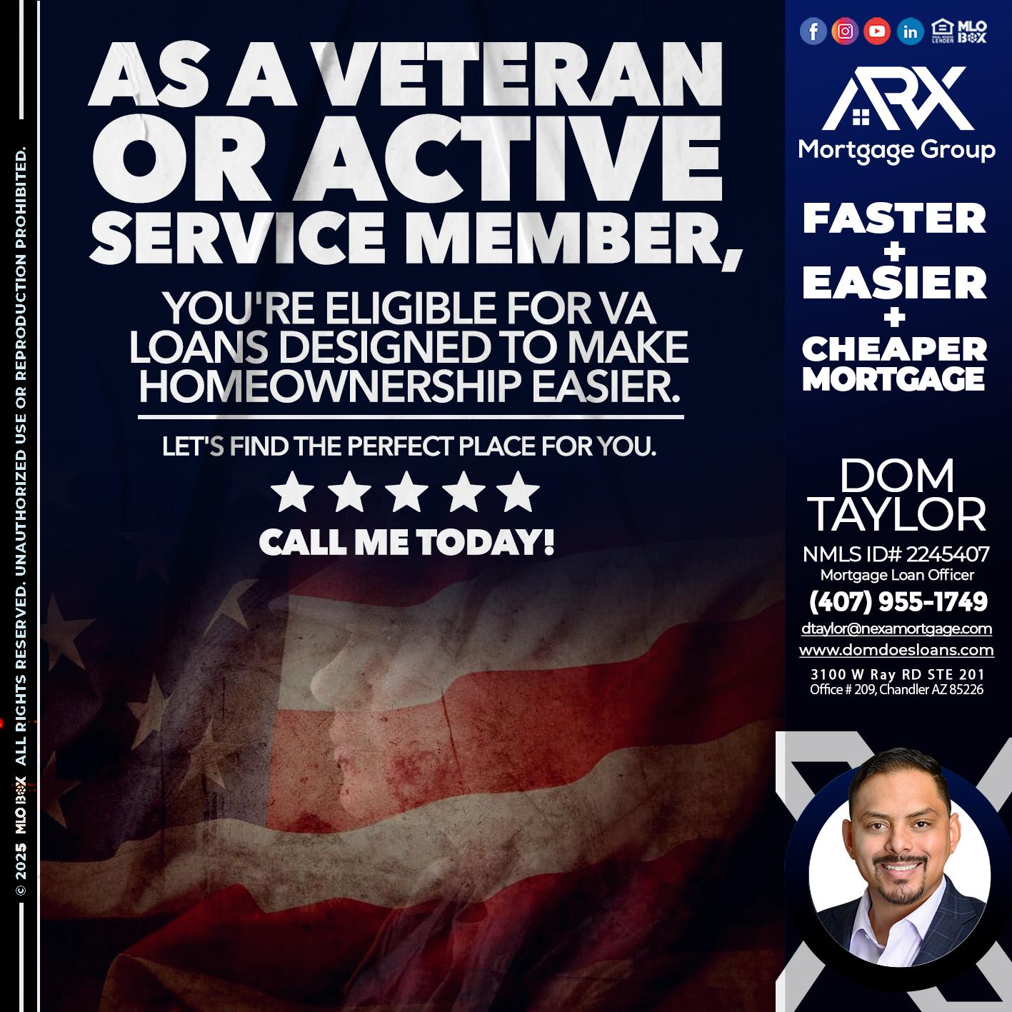 AS A VETERAN MEMBER - Dom Taylor -Mortgage Loan Officer