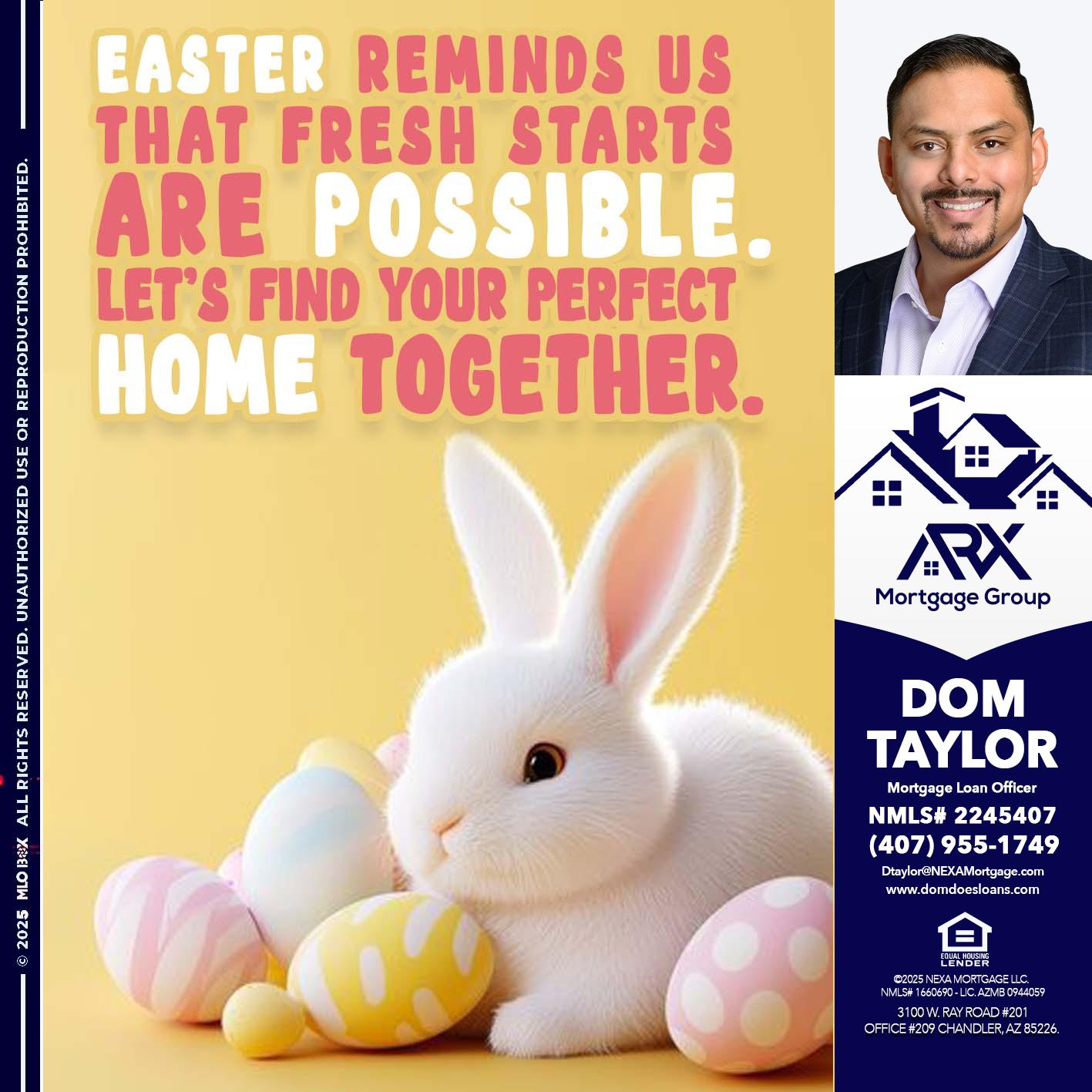 EASTER REMIND US - Dom Taylor -Mortgage Loan Officer