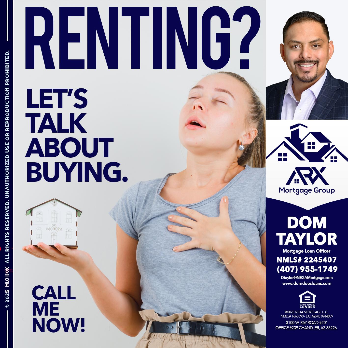 RENTING? - Dom Taylor -Mortgage Loan Officer