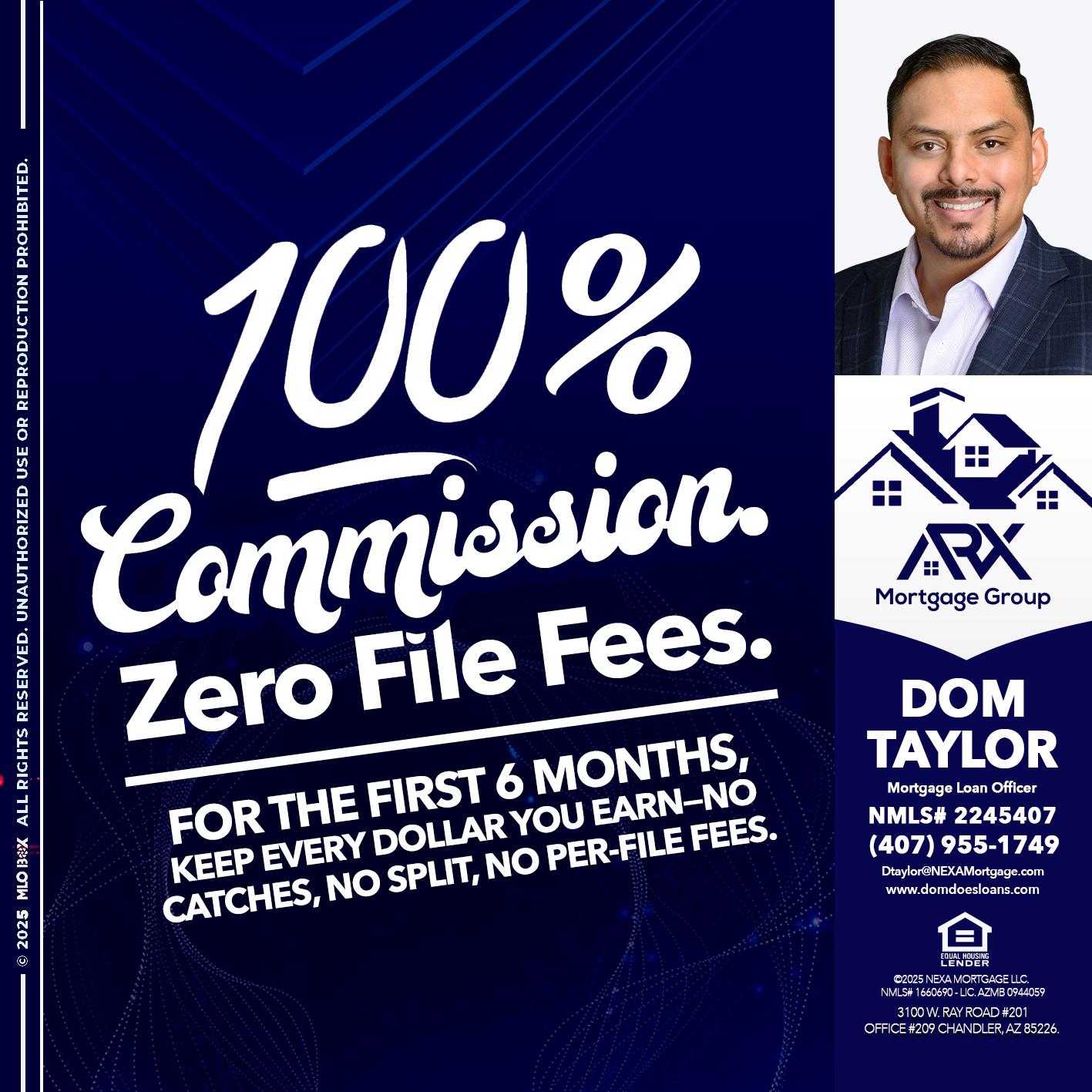 100% commission - Dom Taylor -Mortgage Loan Officer