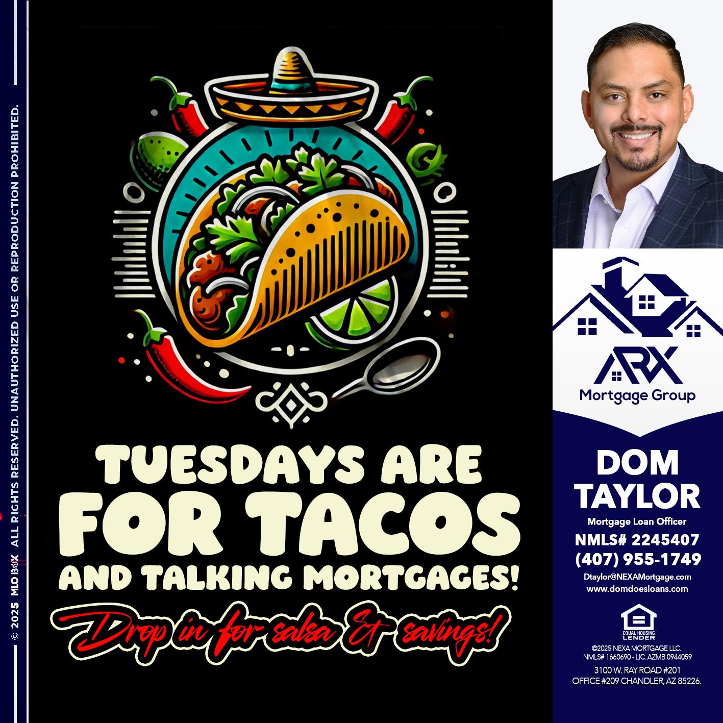 TACO TUESDAY - Dom Taylor -Mortgage Loan Officer