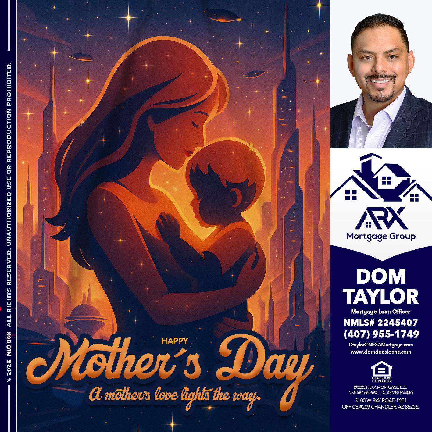 HAPPY MOTHERS DAY - Dom Taylor -Mortgage Loan Officer