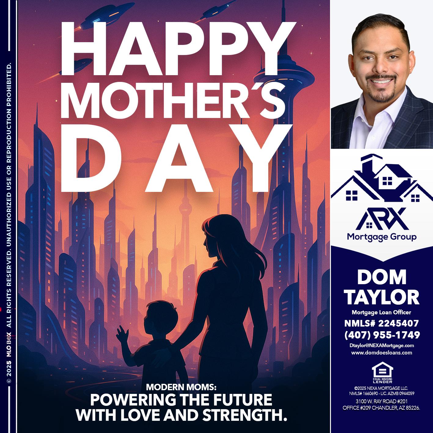 HAPPY MOTHERS DAY - Dom Taylor -Mortgage Loan Officer