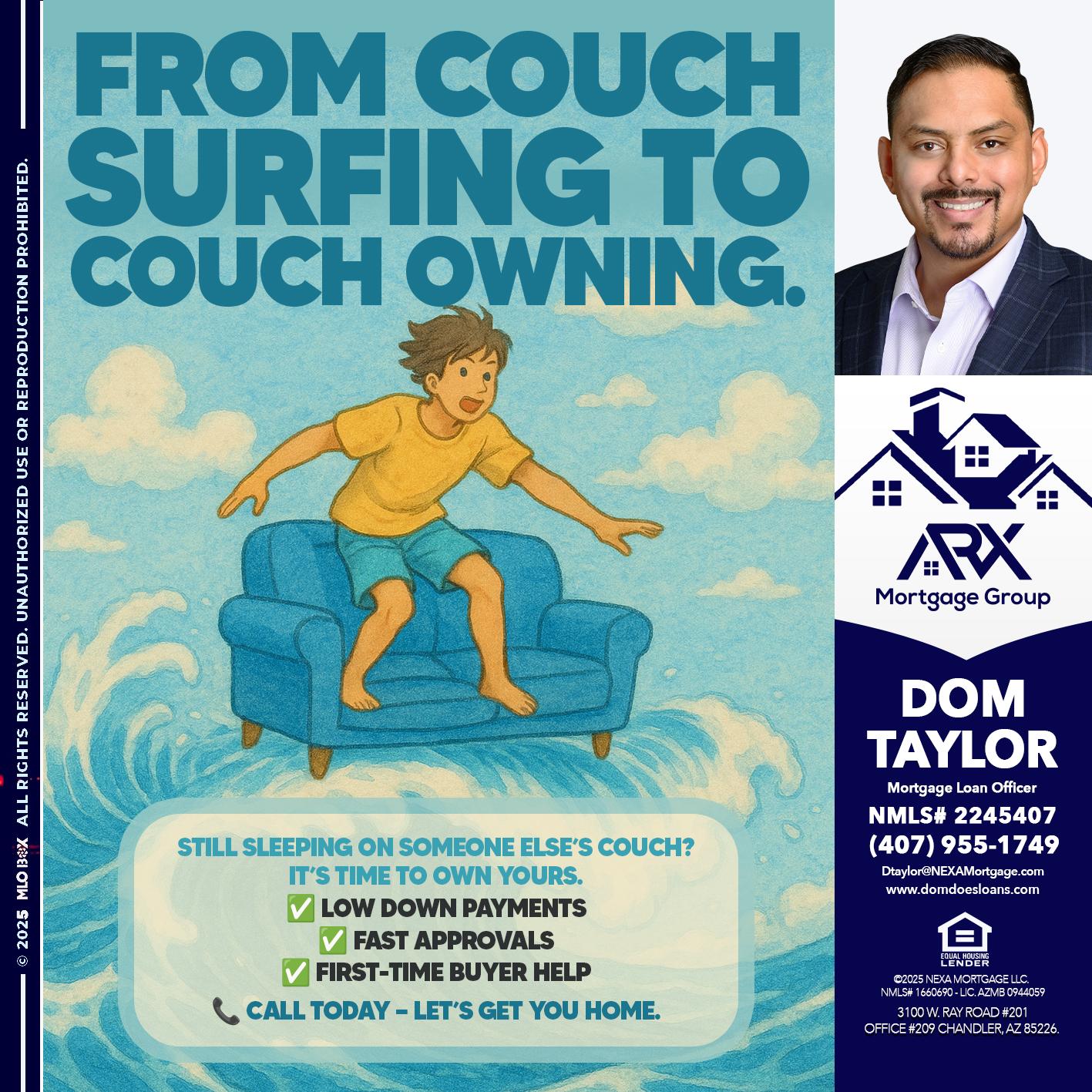 FROM COACH SURFING - Dom Taylor -Mortgage Loan Officer
