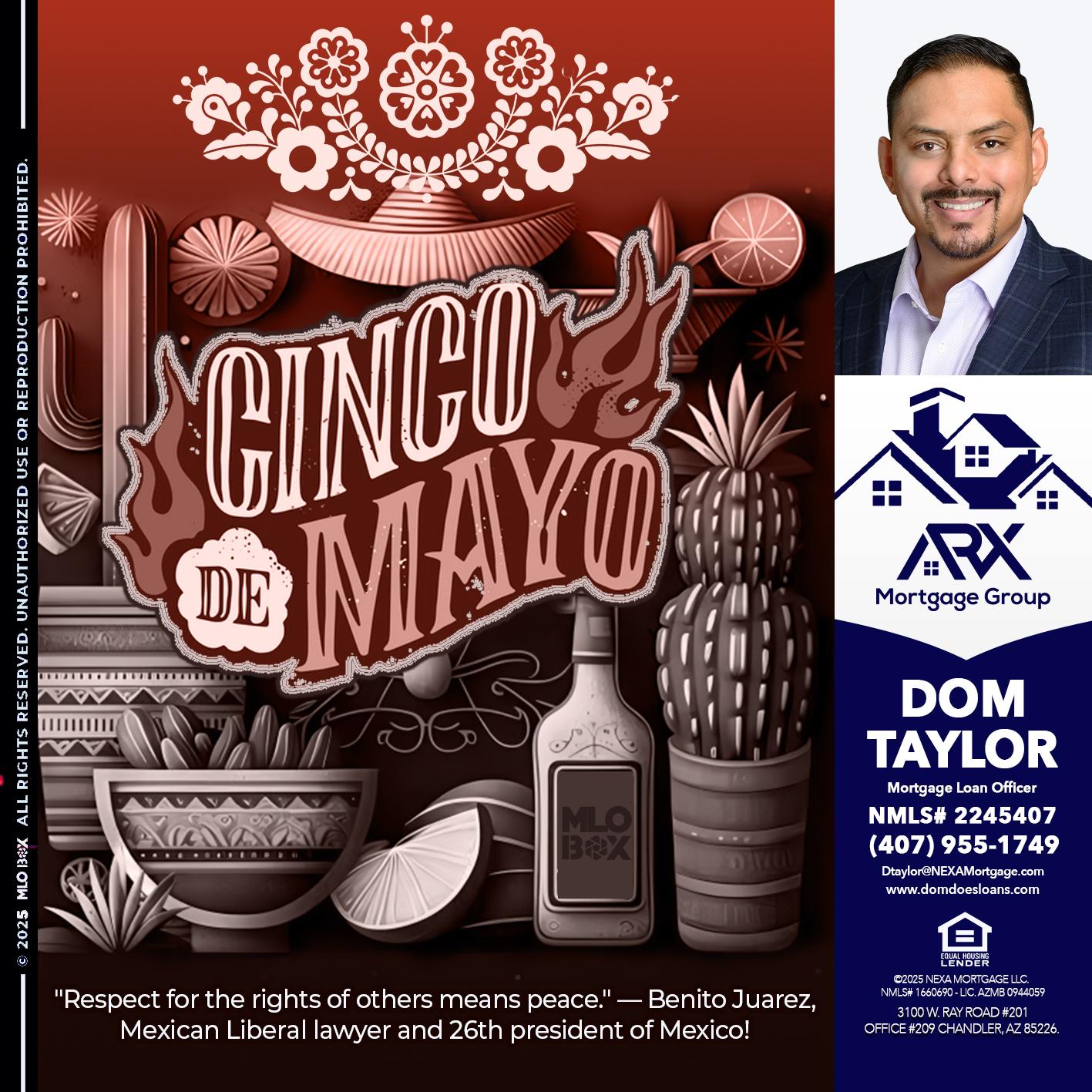 Feliz 5 de Mayo - Dom Taylor -Mortgage Loan Officer