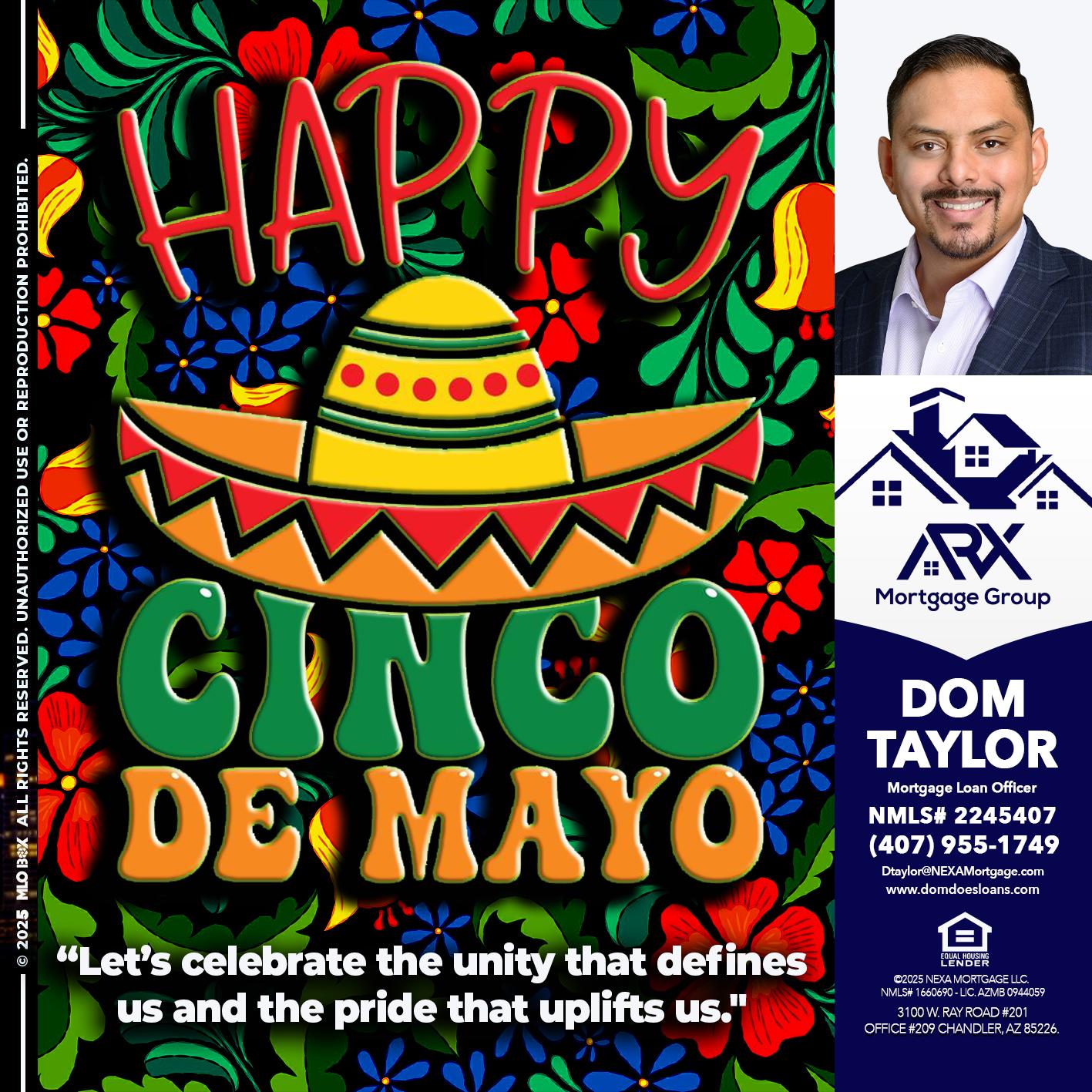 Happy 5 de Mayo - Dom Taylor -Mortgage Loan Officer