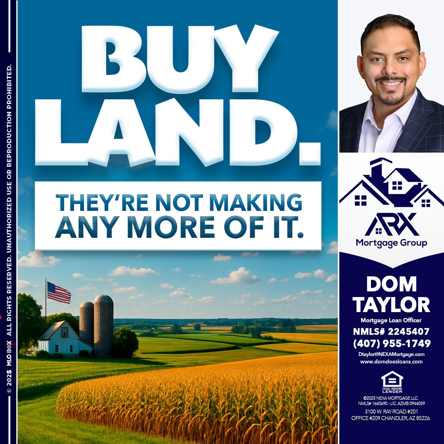 BUY LAND - Dom Taylor -Mortgage Loan Officer