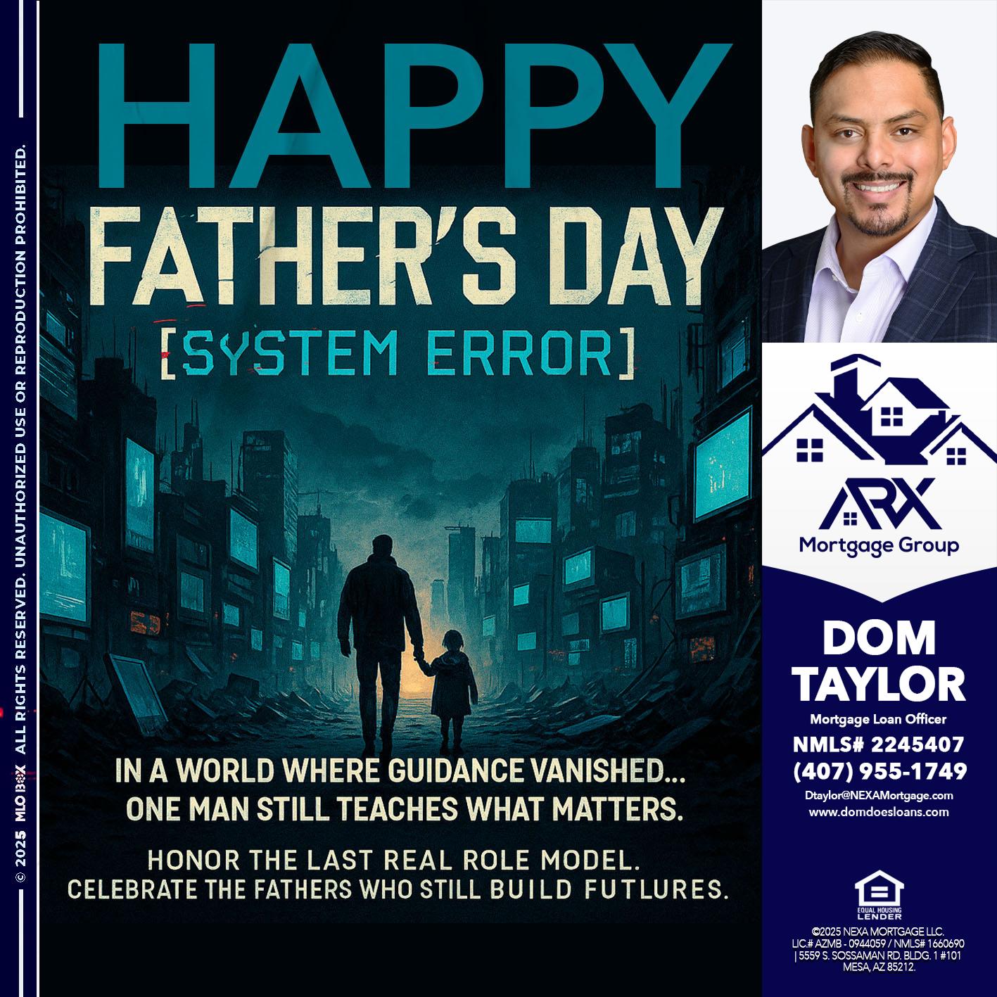 HAPPY FATHERS DAY - Dom Taylor -Mortgage Loan Officer