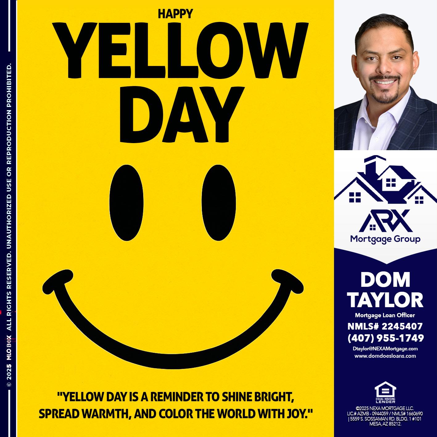 YELLOW DAY - Dom Taylor -Mortgage Loan Officer