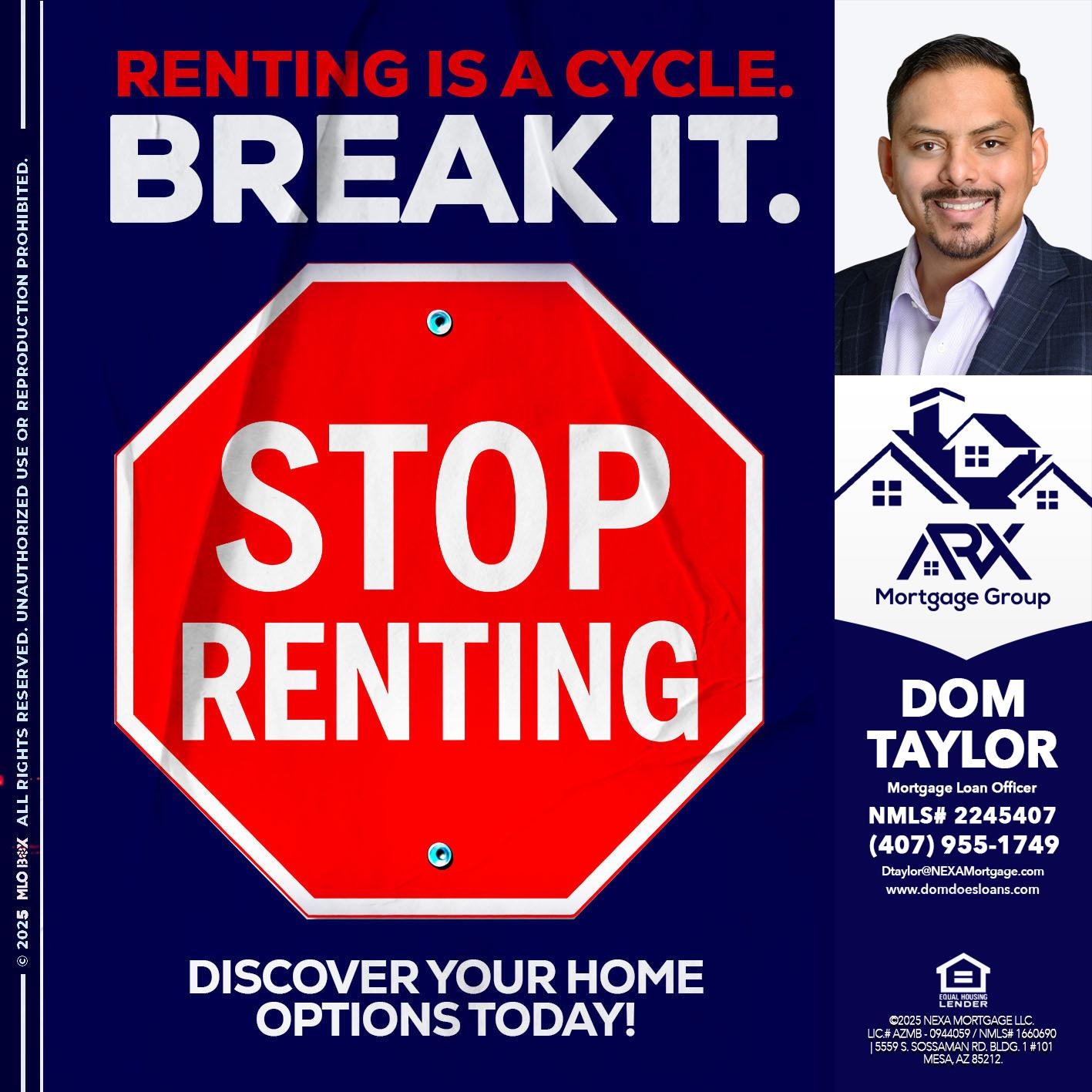 STOP RENTING - Dom Taylor -Mortgage Loan Officer
