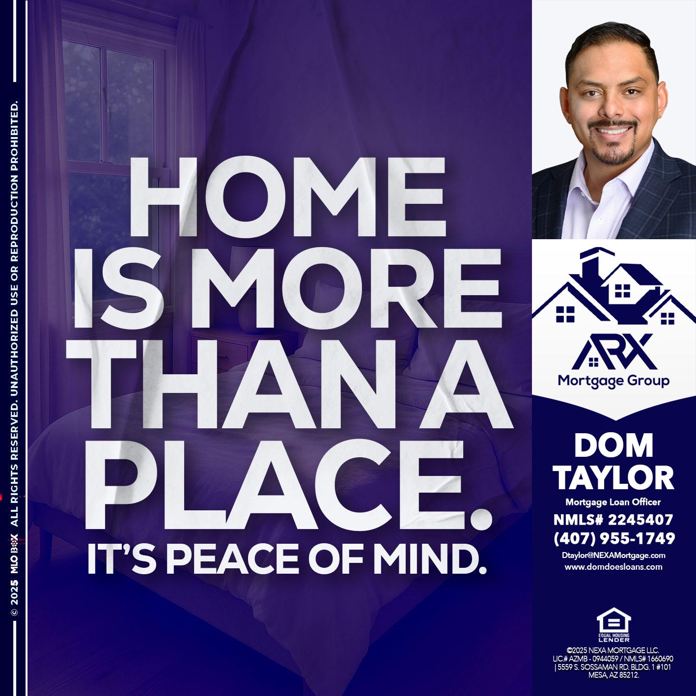 HOME IS MORE - Dom Taylor -Mortgage Loan Officer