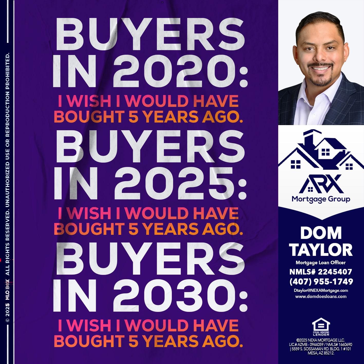 BUYERS IN 2020 - Dom Taylor -Mortgage Loan Officer