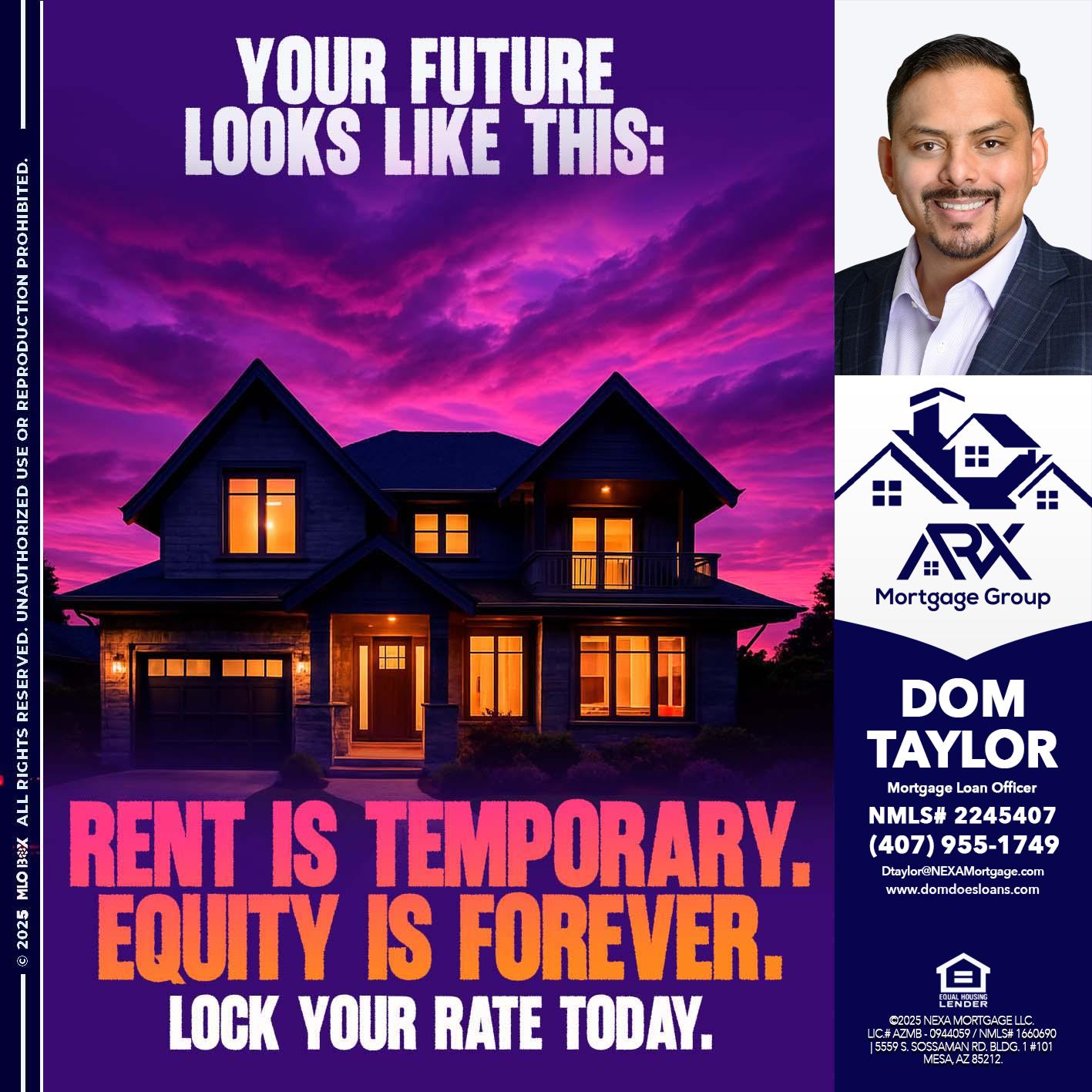 YOUR FUTURE - Dom Taylor -Mortgage Loan Officer