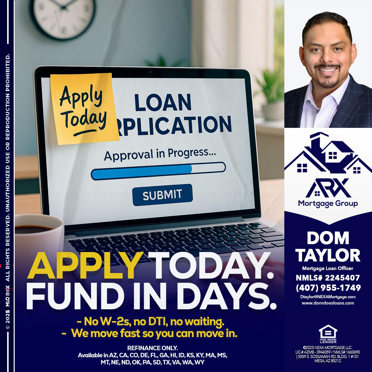 APPLY TODAY - Dom Taylor -Mortgage Loan Officer