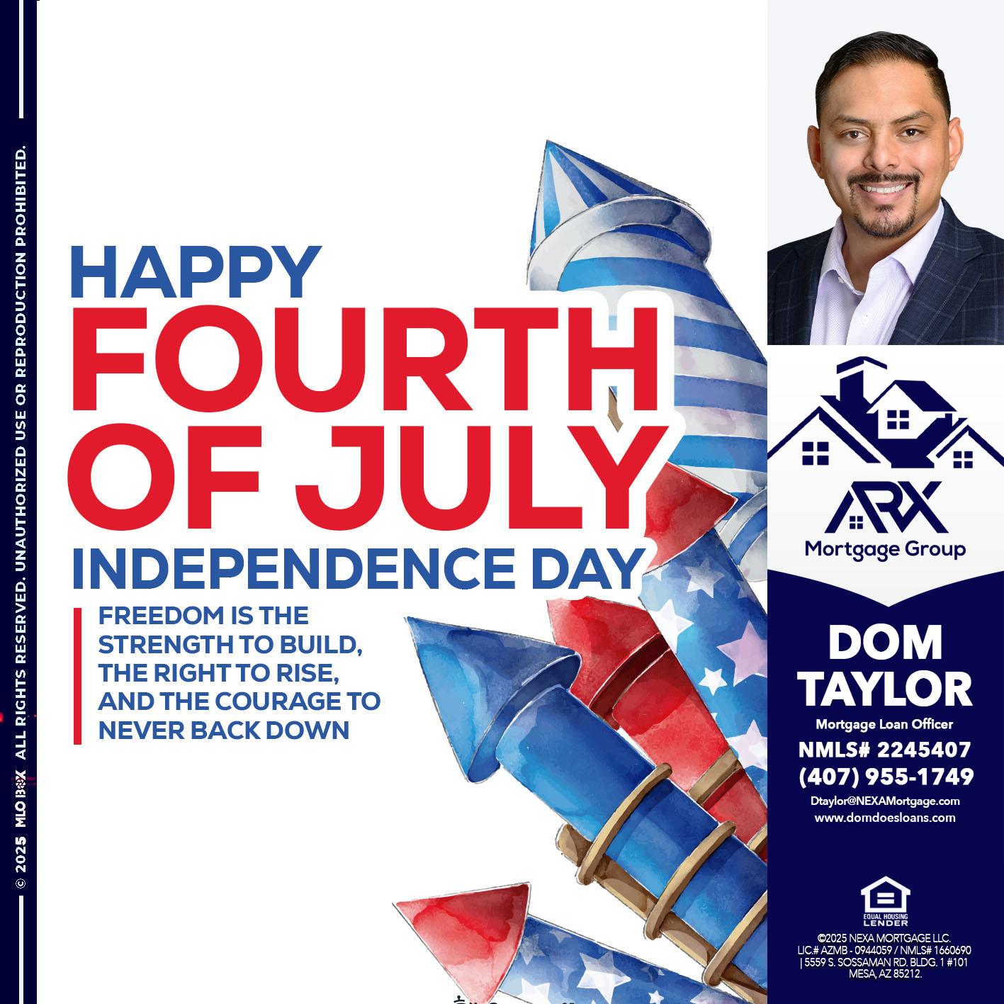 HAPPY FOURTH OF JULY - Dom Taylor -Mortgage Loan Officer