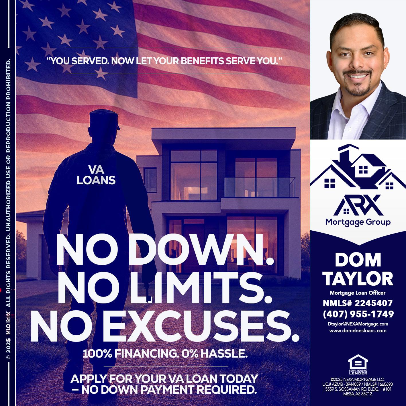 NO DOWN. NO LIMIT. - Dom Taylor -Mortgage Loan Officer