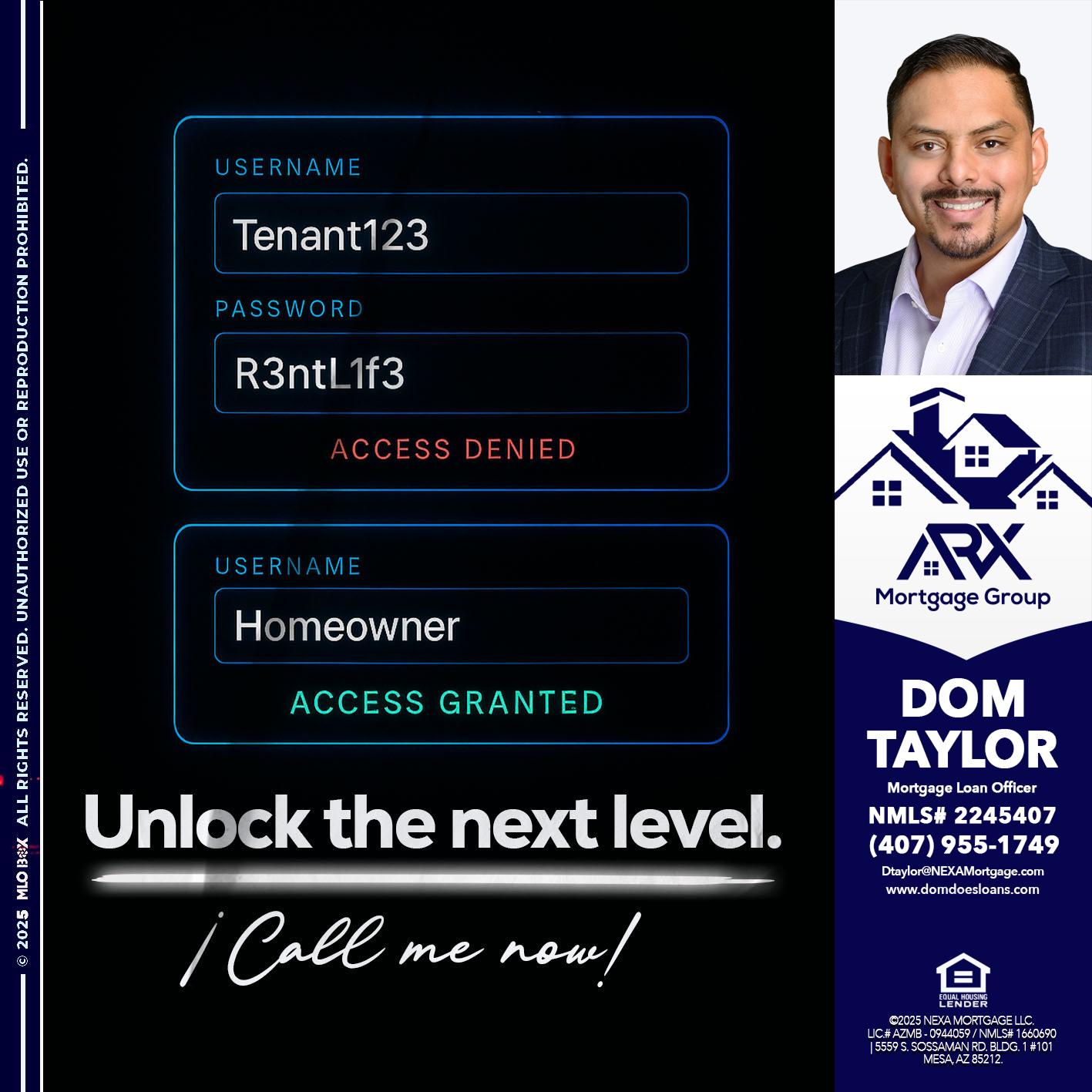 UNLOCK THE NEXT LEVEL - Dom Taylor -Mortgage Loan Officer