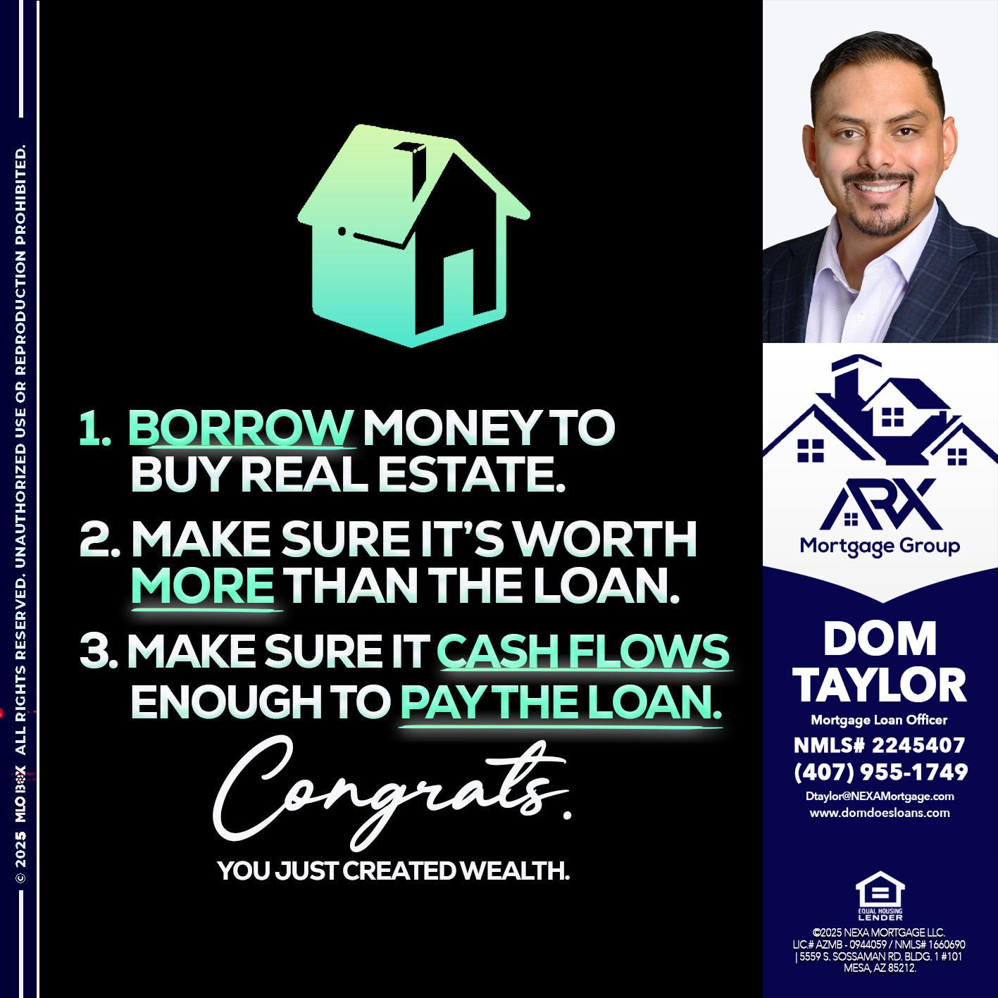 BORROW MONEY - Dom Taylor -Mortgage Loan Officer