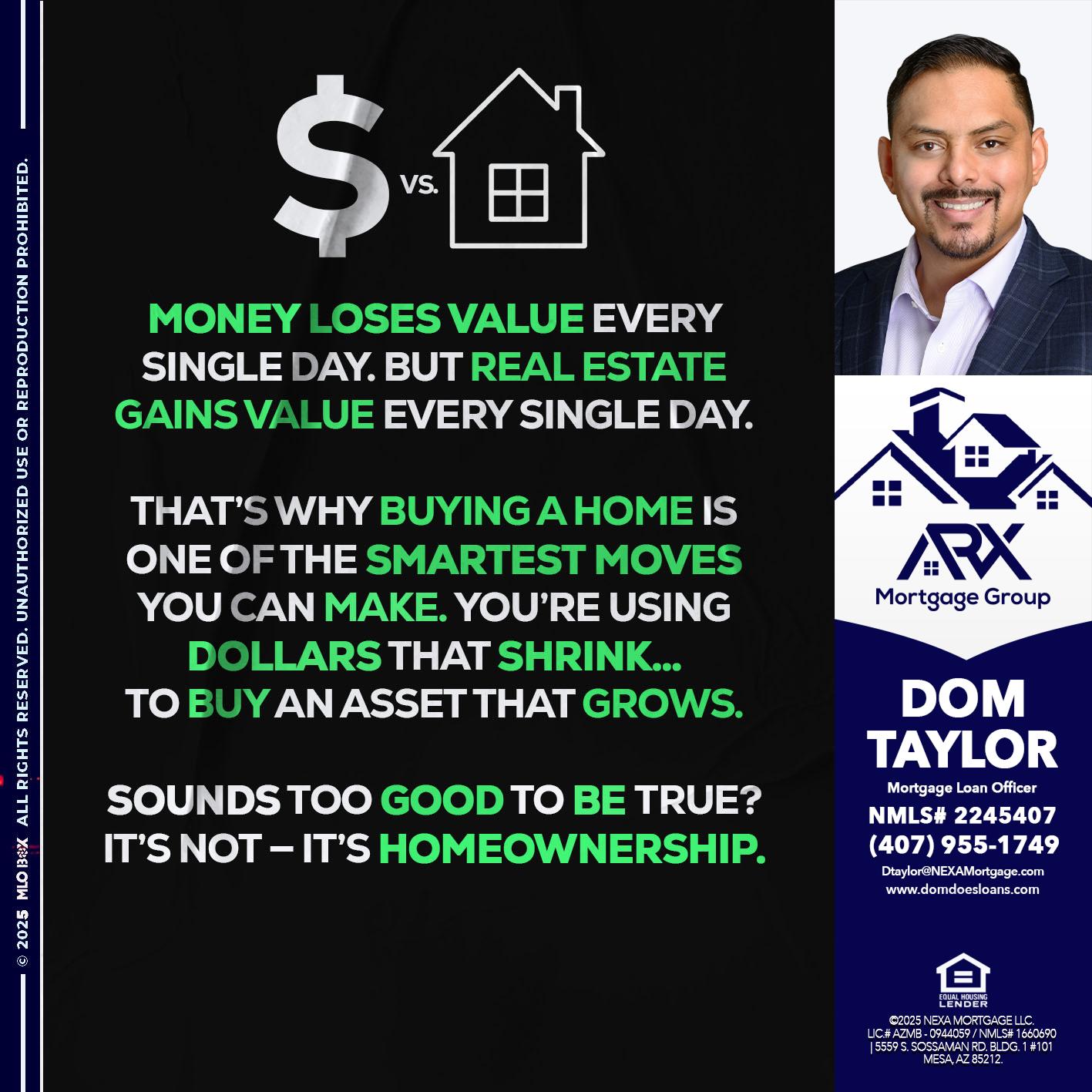 MONEY LOSES VALUE - Dom Taylor -Mortgage Loan Officer