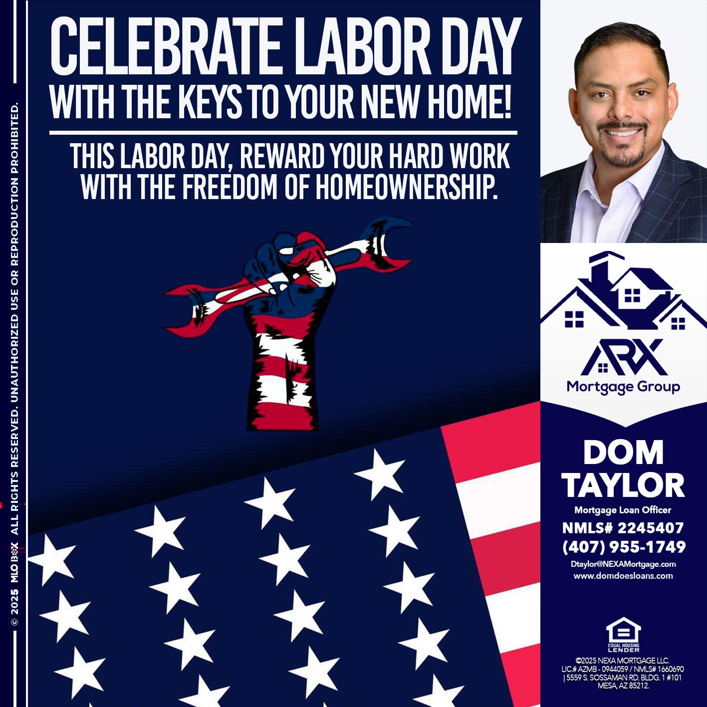 CELEBRATE LABOR DAY - Dom Taylor -Mortgage Loan Officer