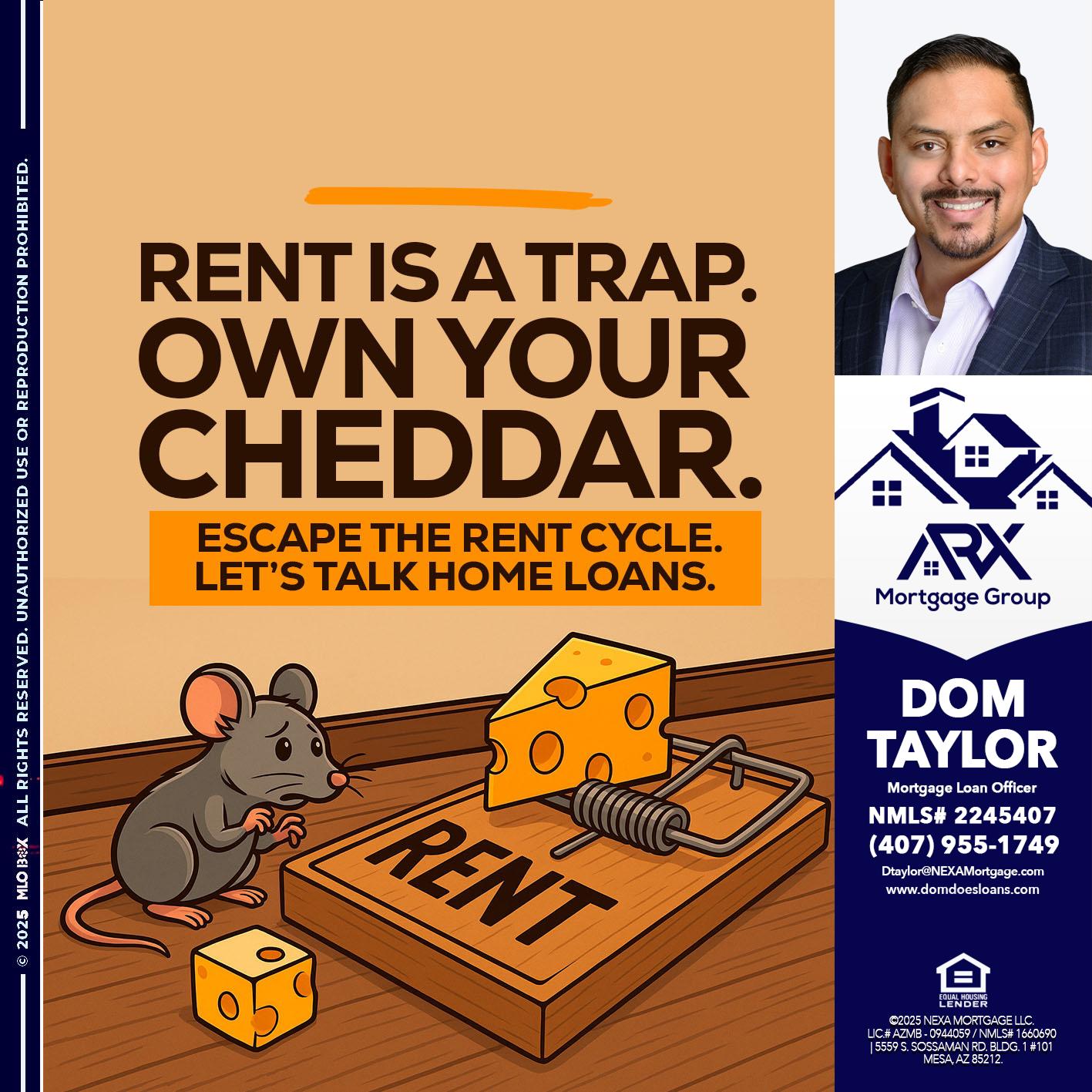 RENT IS TRAP - Dom Taylor -Mortgage Loan Officer