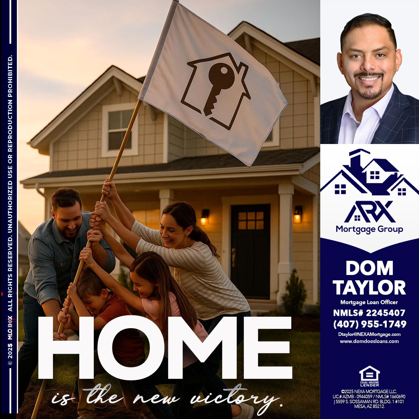 HOME IS - Dom Taylor -Mortgage Loan Officer