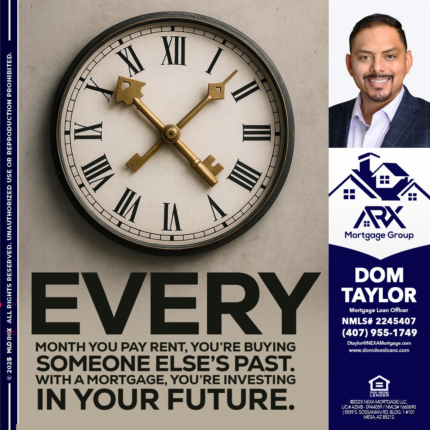 EVERY MONTH - Dom Taylor -Mortgage Loan Officer