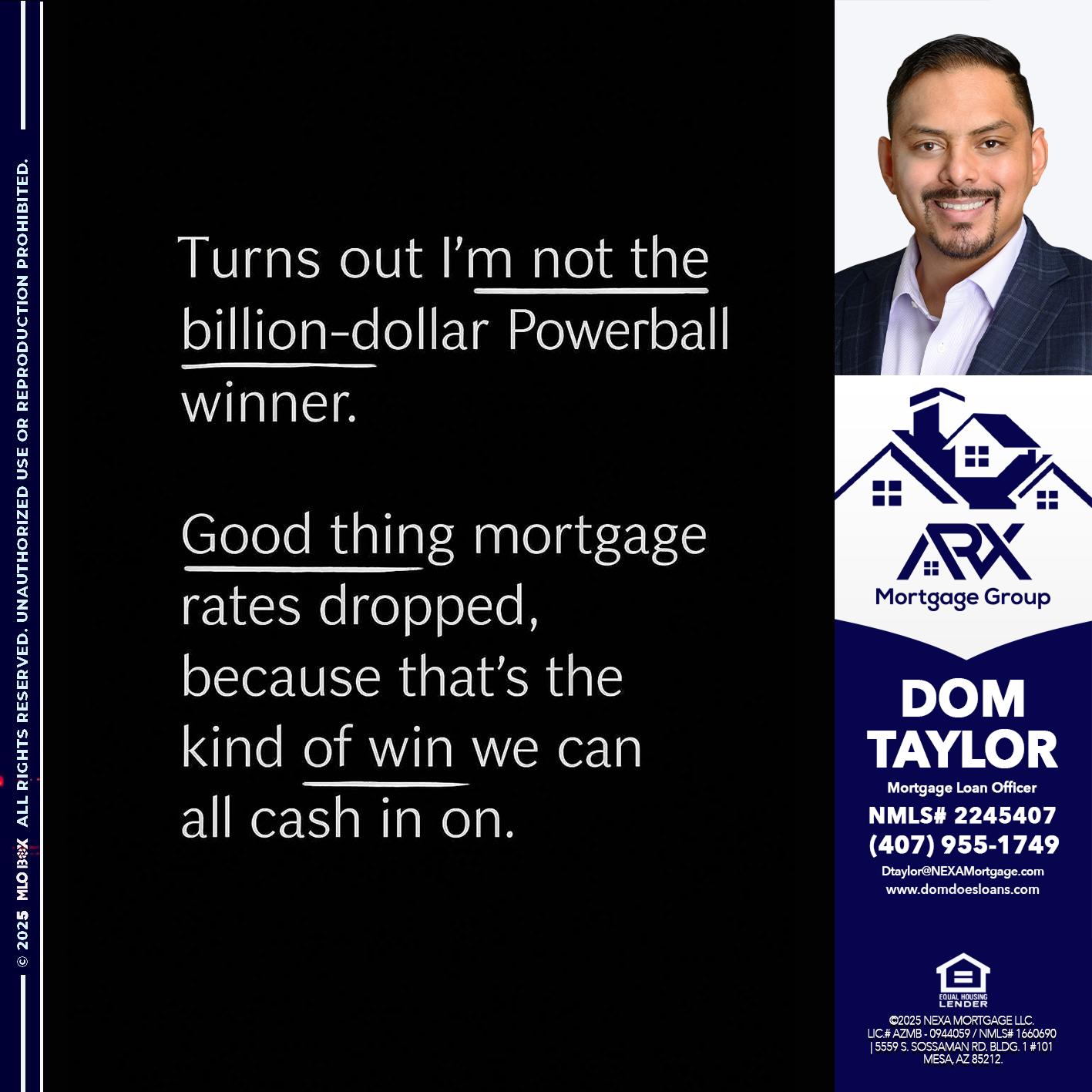 TURNS OUT - Dom Taylor -Mortgage Loan Officer