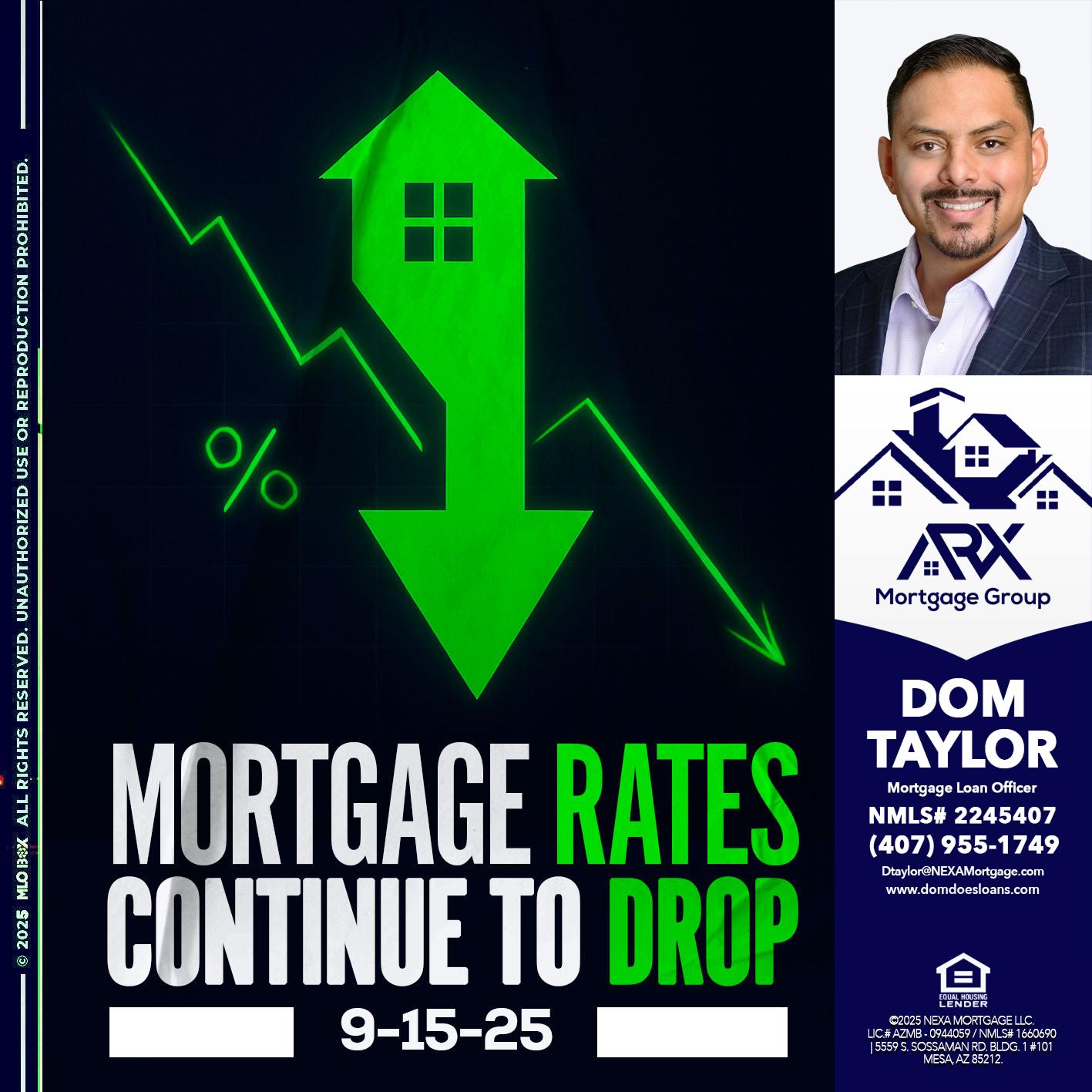 RATES DROP - Dom Taylor -Mortgage Loan Officer