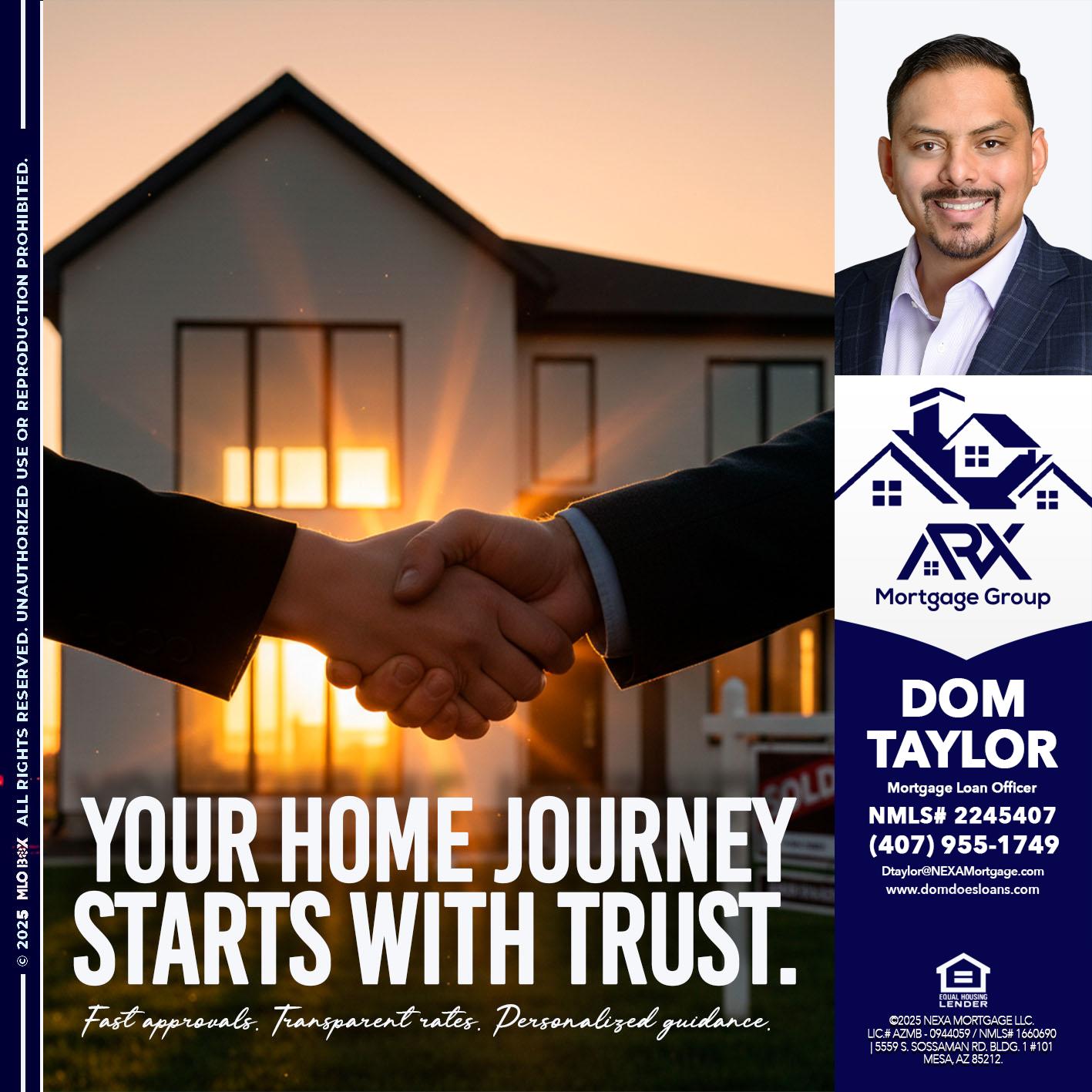 your home - Dom Taylor -Mortgage Loan Officer