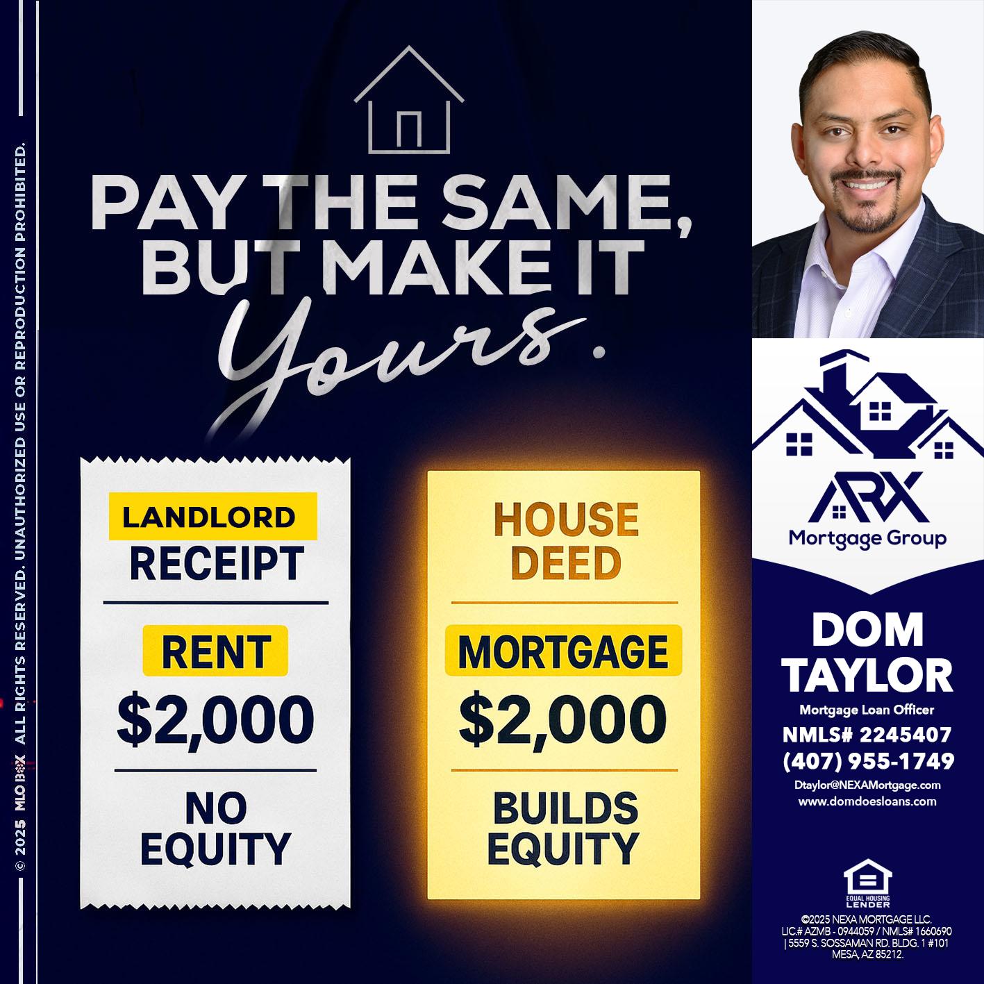 pay the same - Dom Taylor -Mortgage Loan Officer