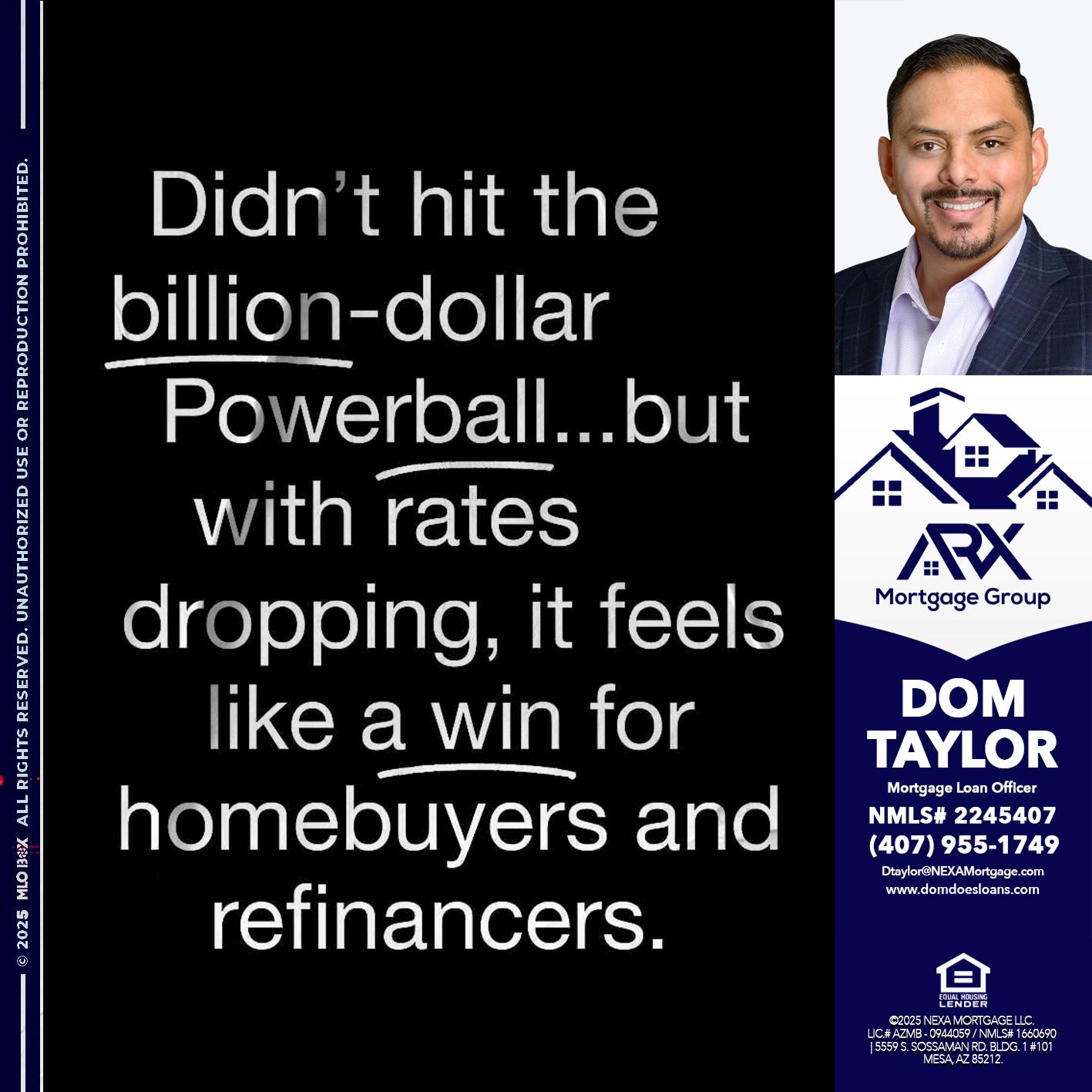 DIDNT HIT - Dom Taylor -Mortgage Loan Officer