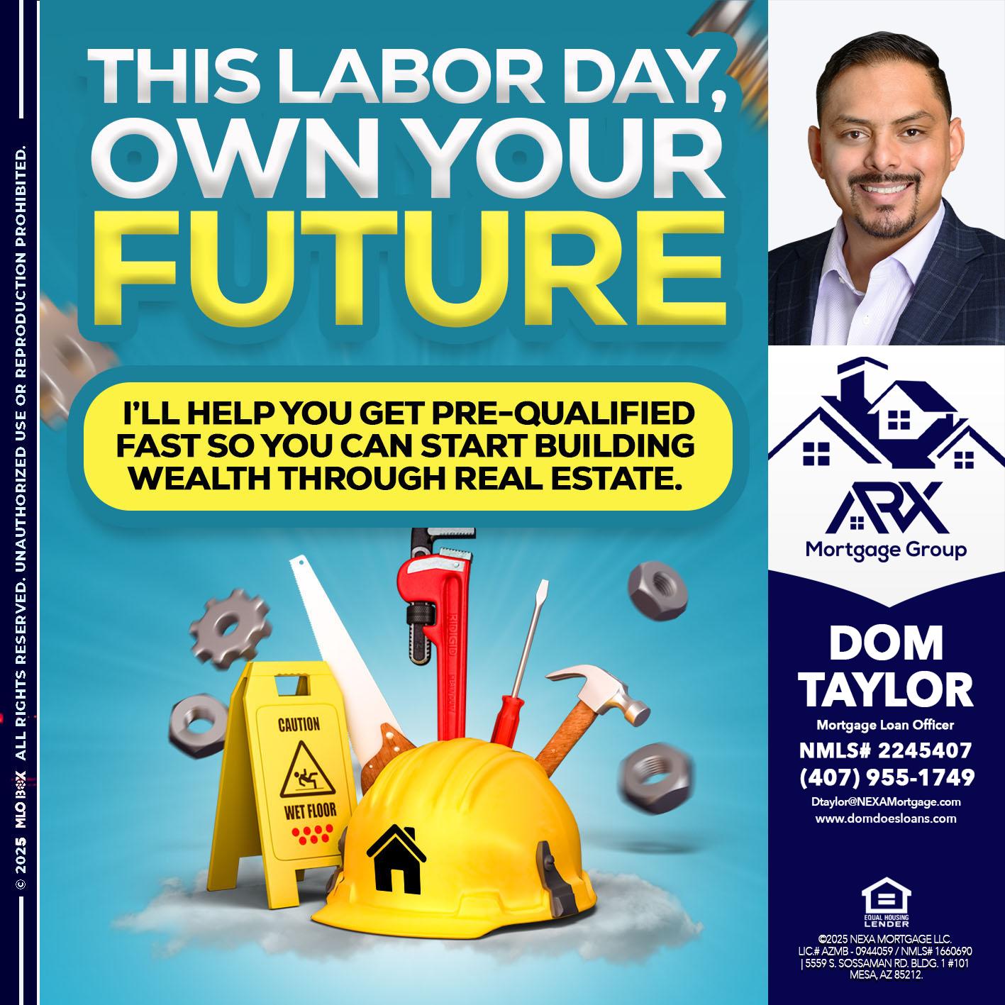 LABOR DAY - Dom Taylor -Mortgage Loan Officer