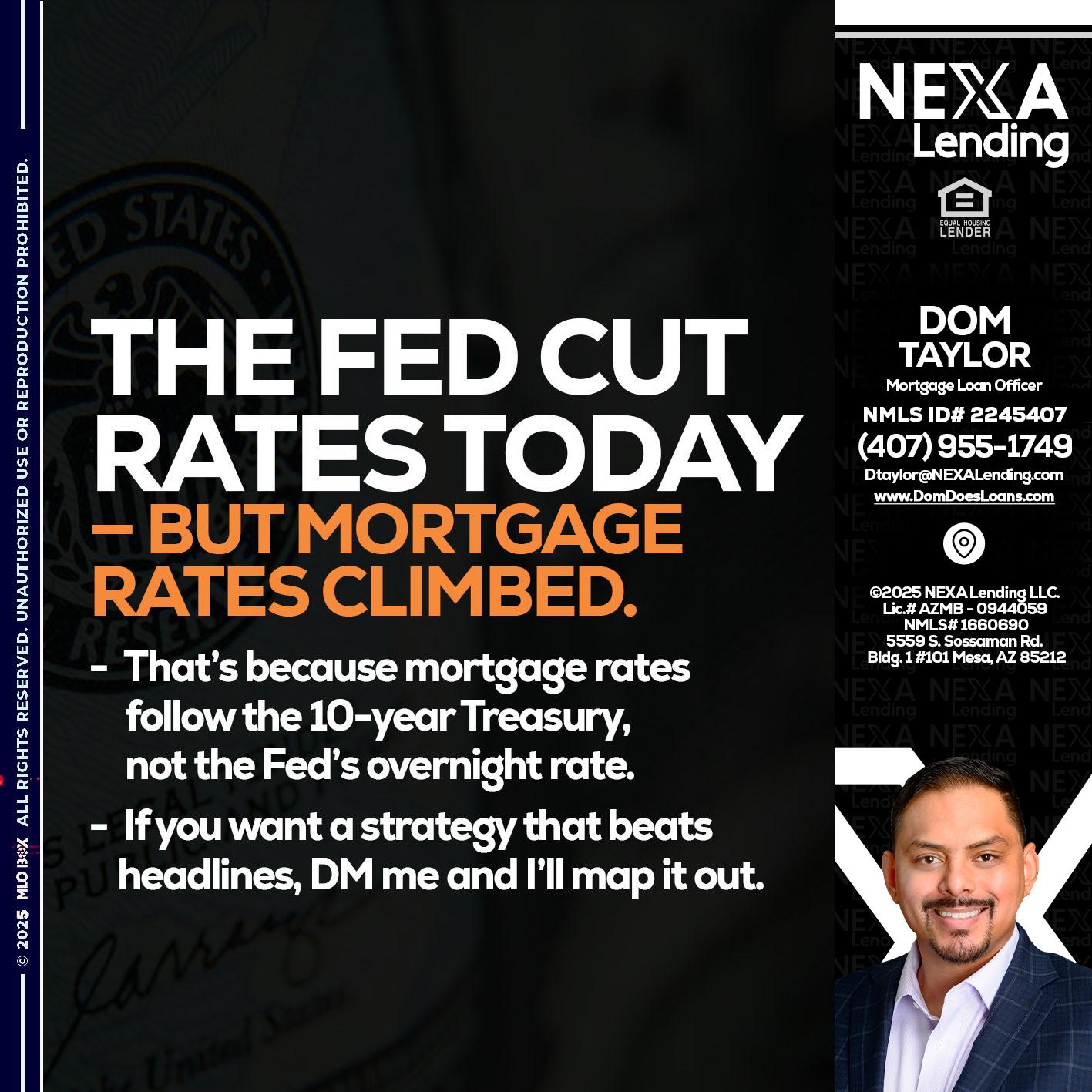 THE FED CUT - Dom Taylor -Mortgage Loan Officer