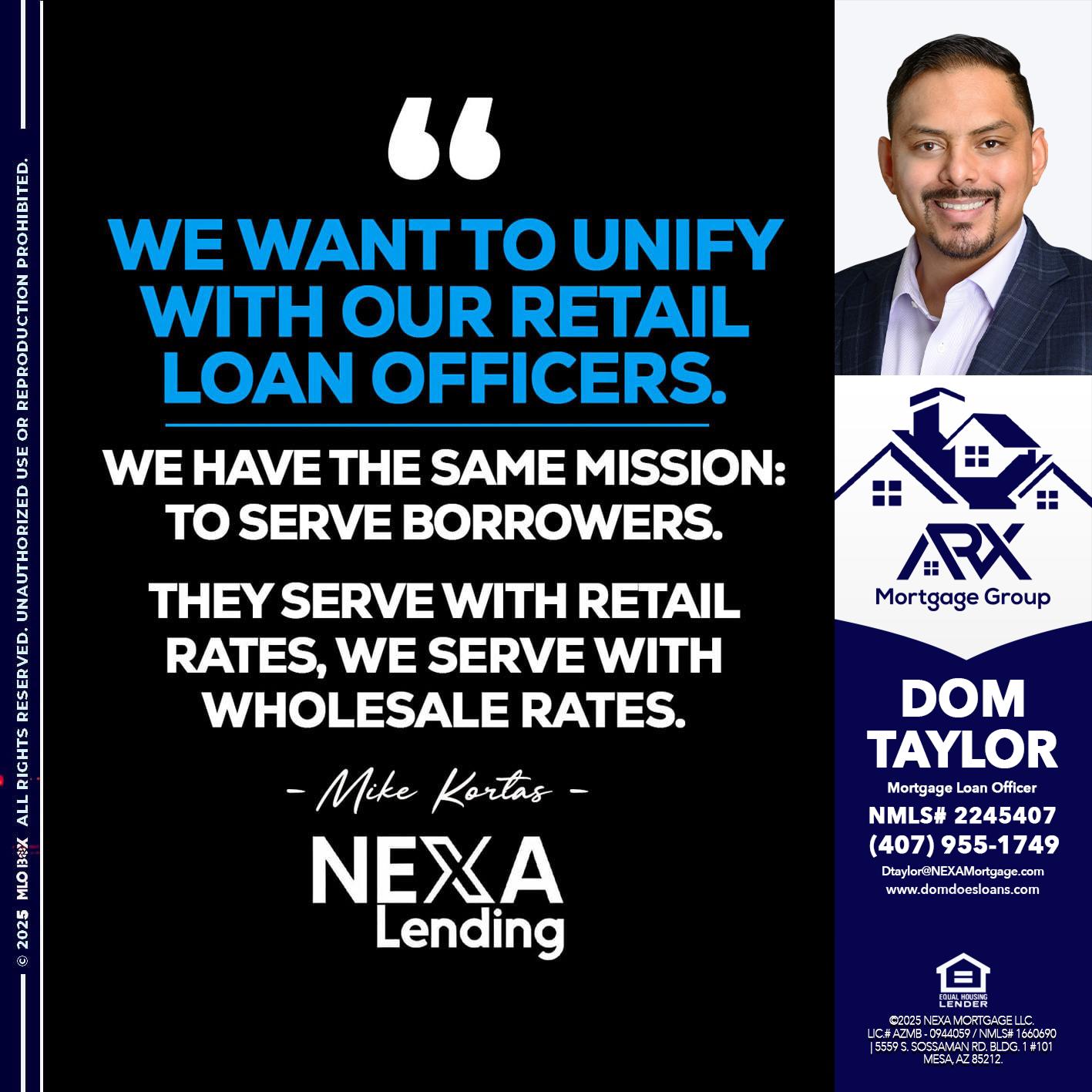 WE WANT - Dom Taylor -Mortgage Loan Officer