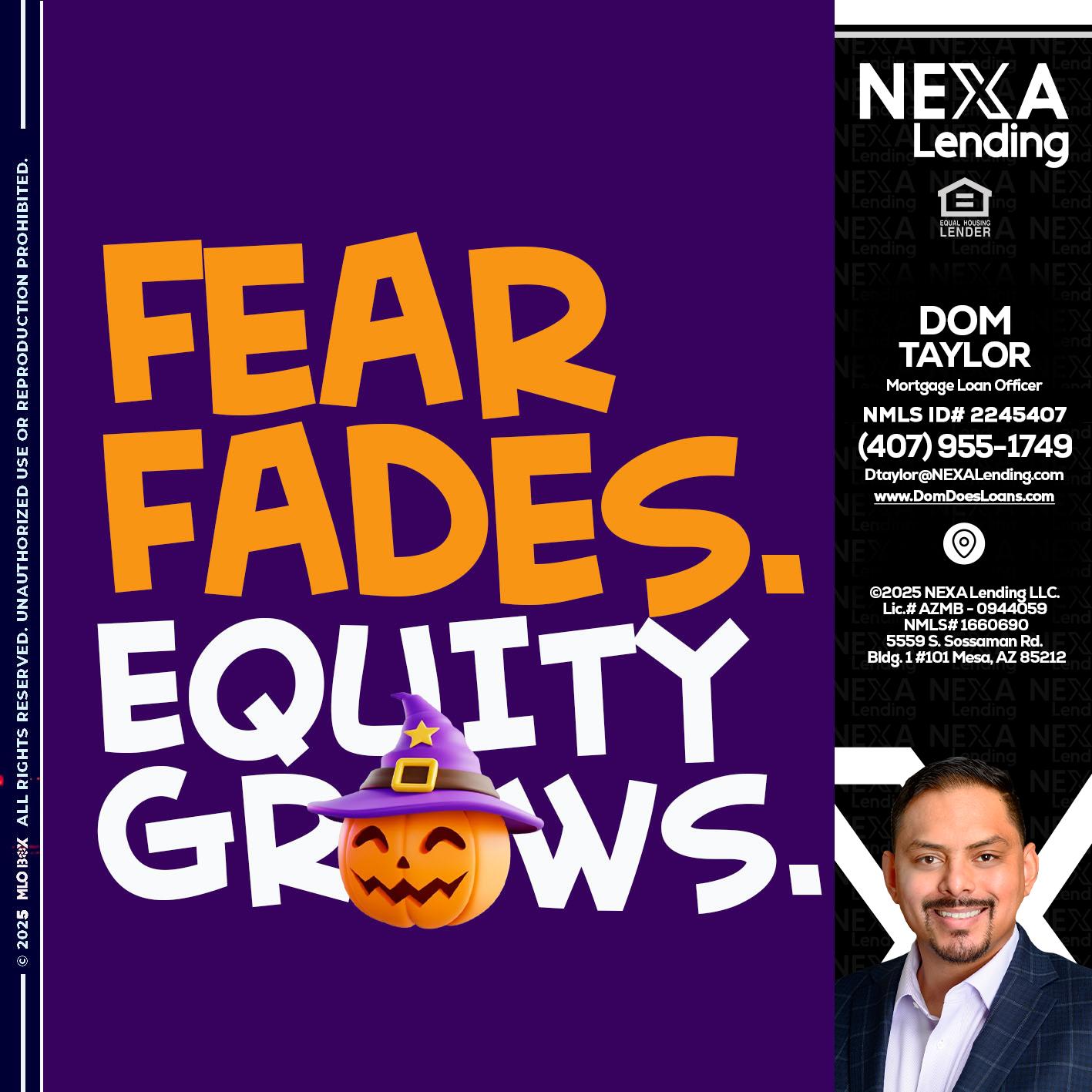 FEAR FADES - Dom Taylor -Mortgage Loan Officer
