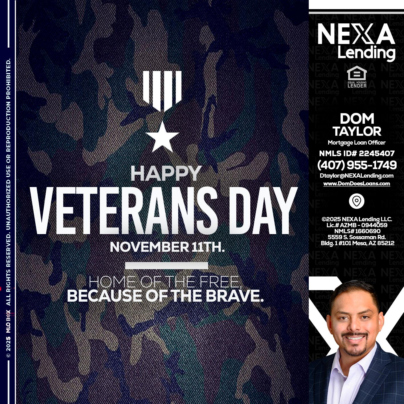 VETERANS DAY - Dom Taylor -Mortgage Loan Officer