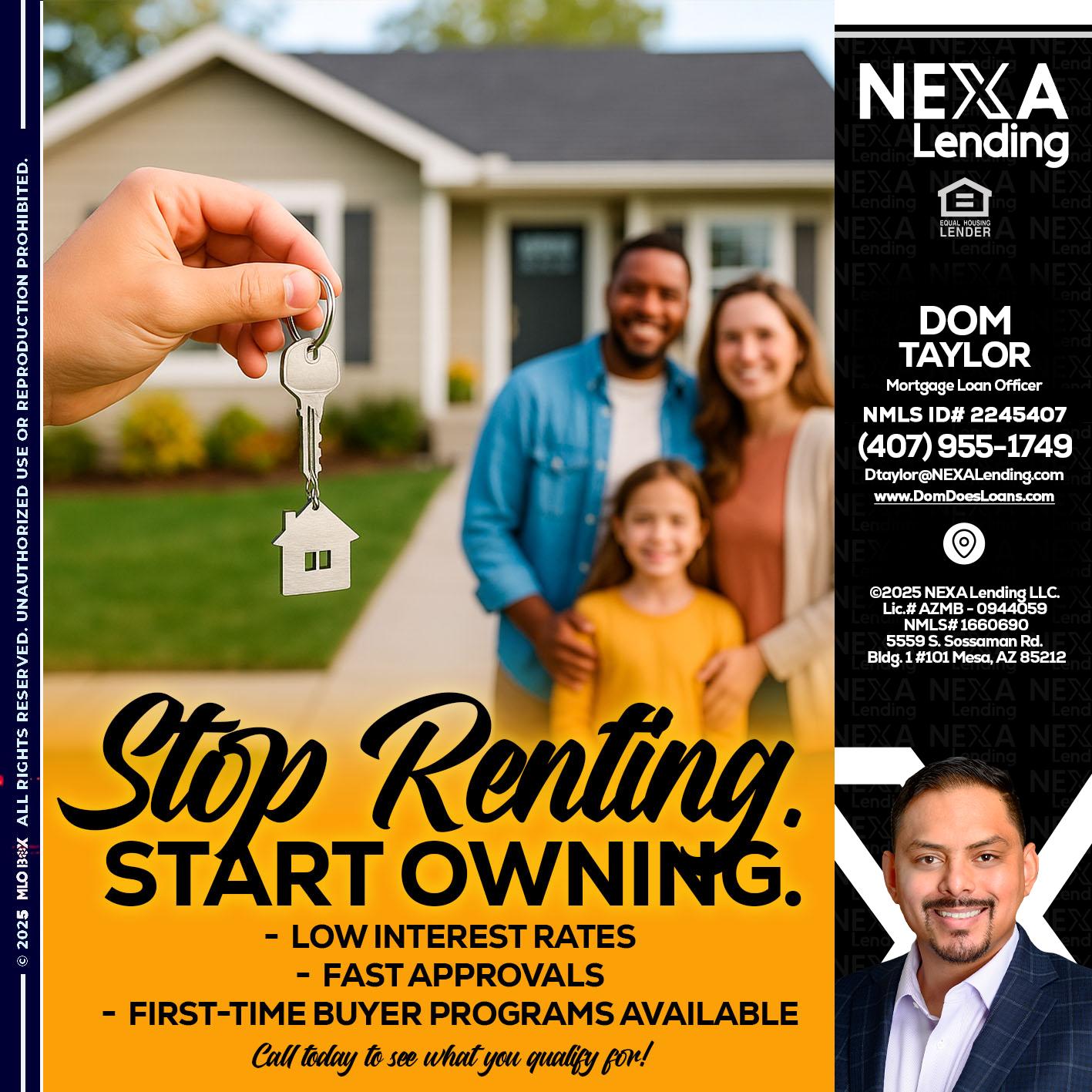 STOP RENTING - Dom Taylor -Mortgage Loan Officer