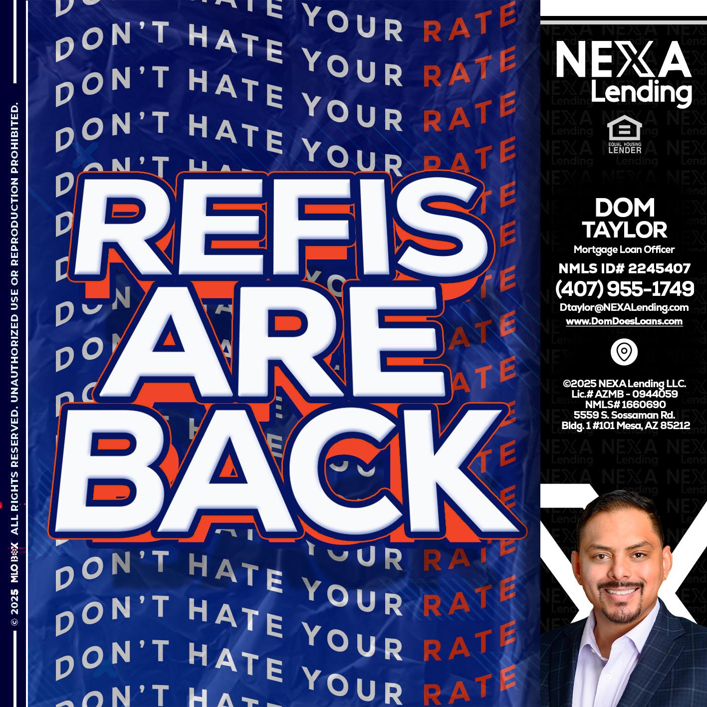refis are back - Dom Taylor -Mortgage Loan Officer